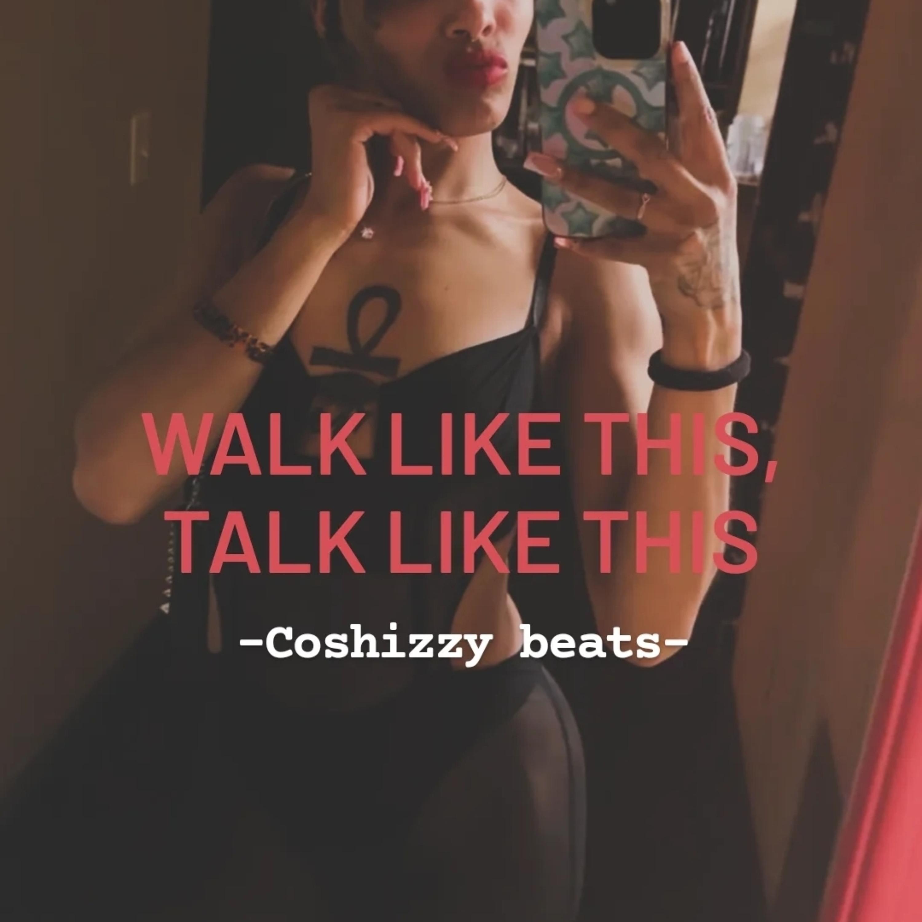Walk like this, Talk like this by coshizzy cover art