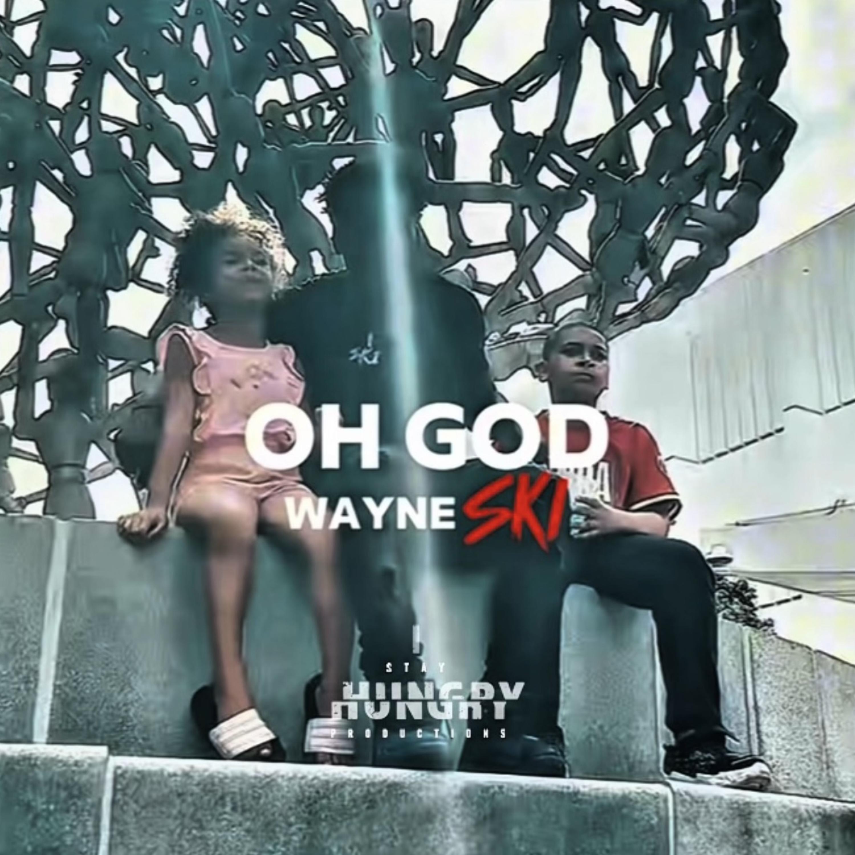 Oh God by Wayne SKI cover art