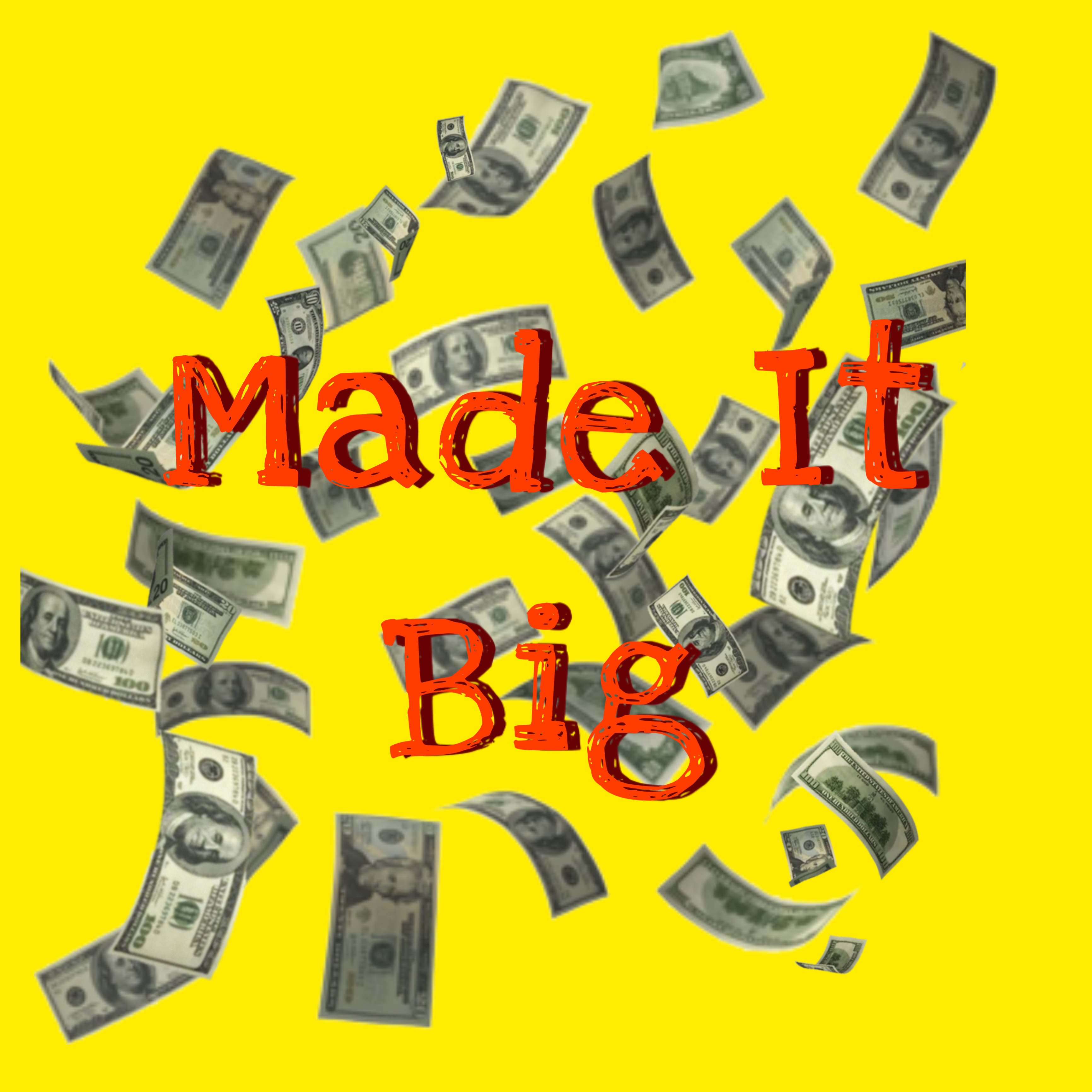 Made It Big artwork