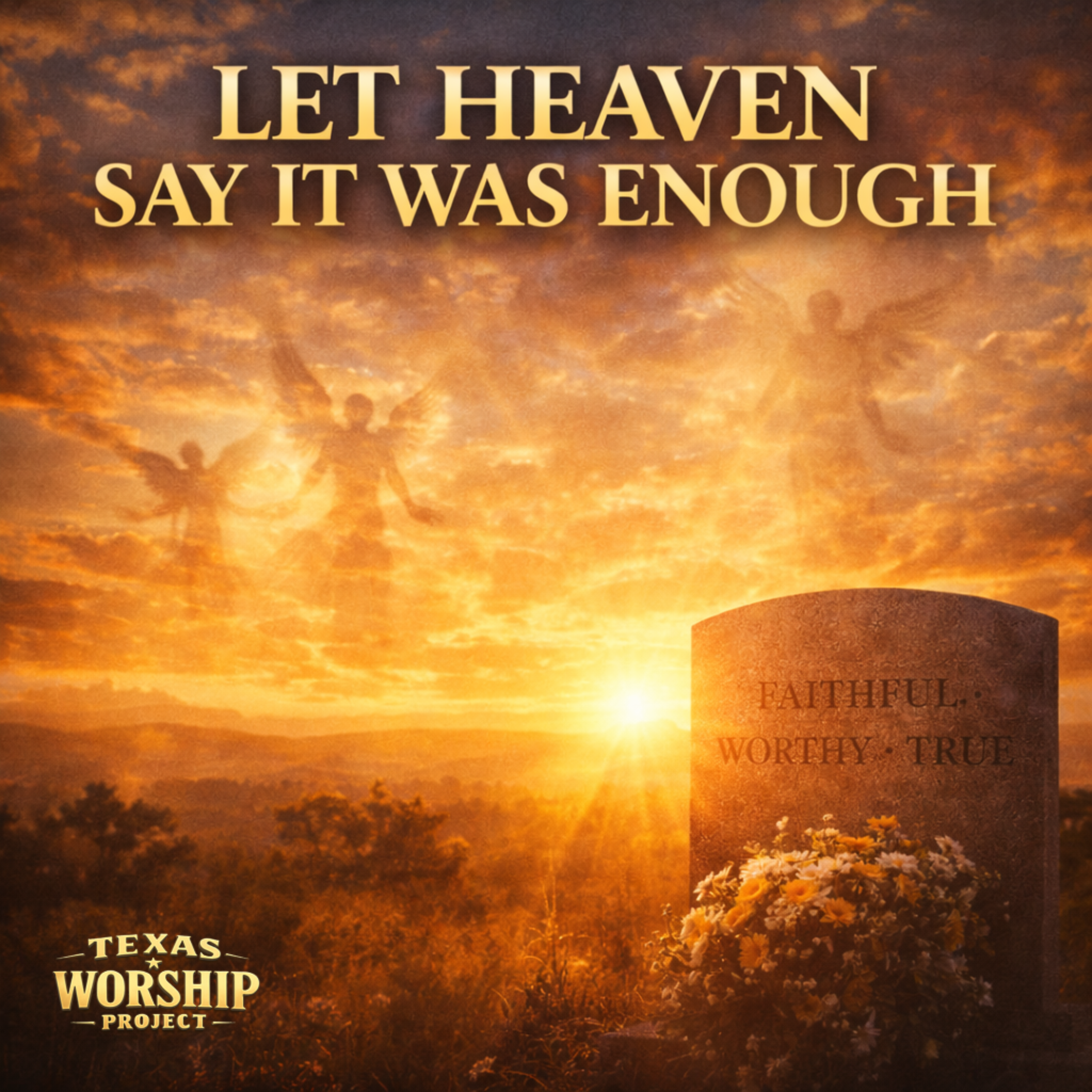 Let Heaven Say It Was Enough artwork