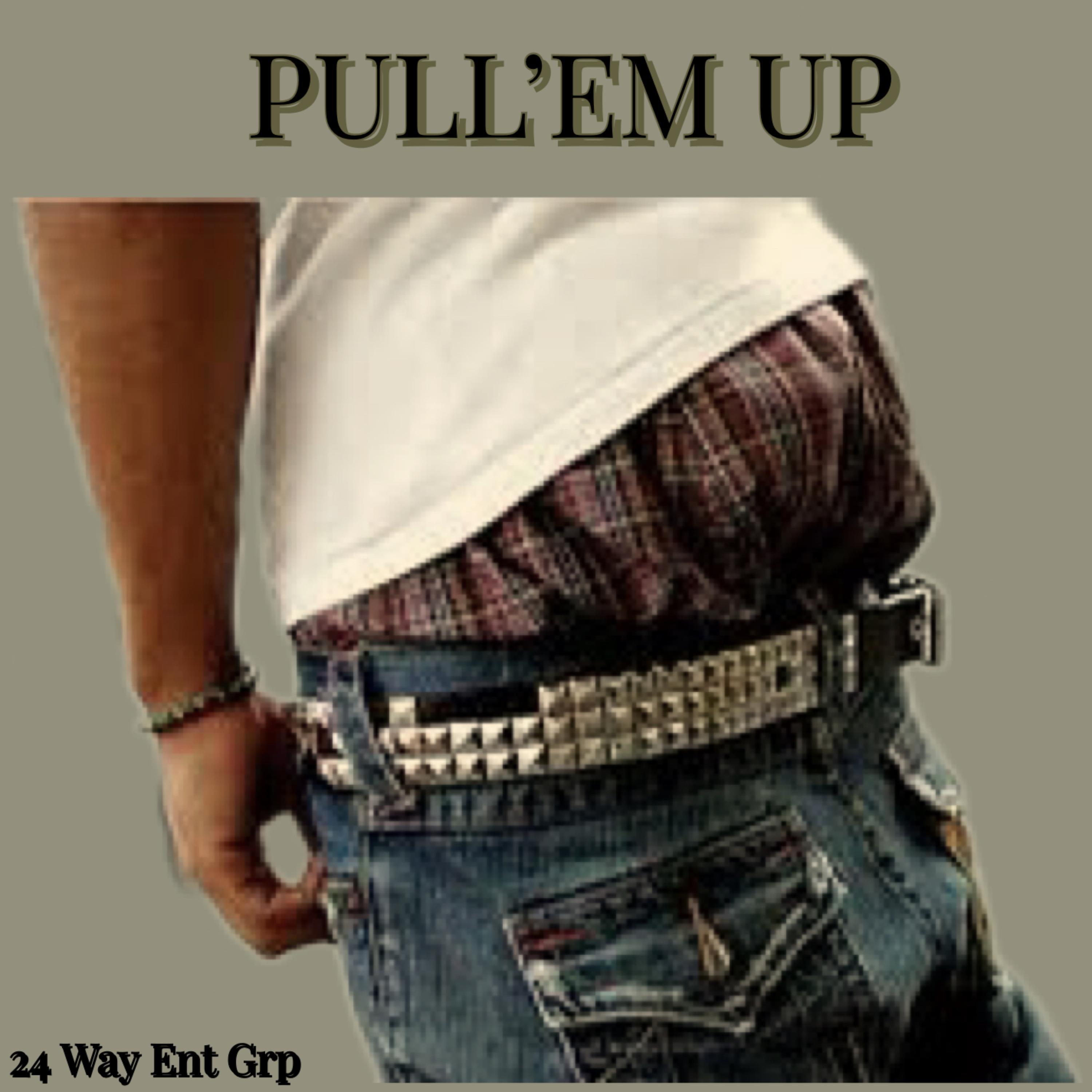 PULL'EM UP artwork