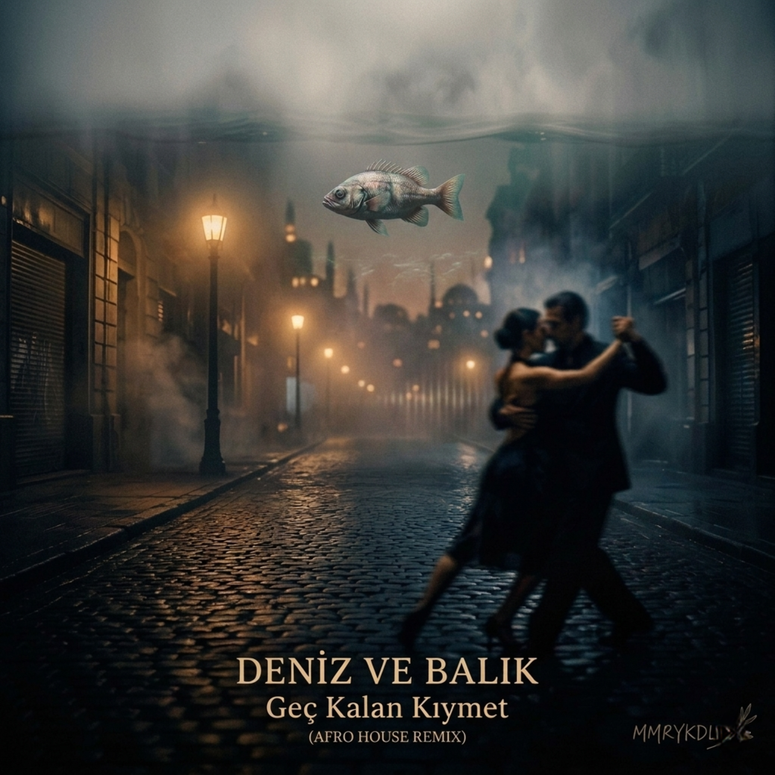 Deniz ve Balık — Geç Kalan Kıymet (Afro House Remix) by MMRYKDL cover art