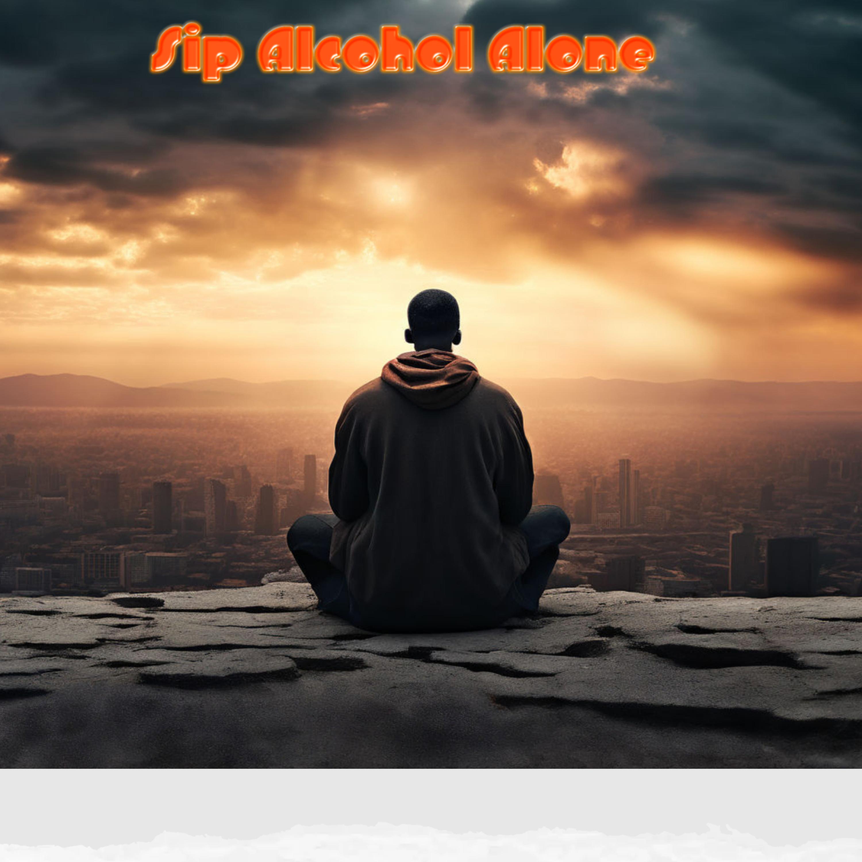 Sip Alcohol Alone artwork