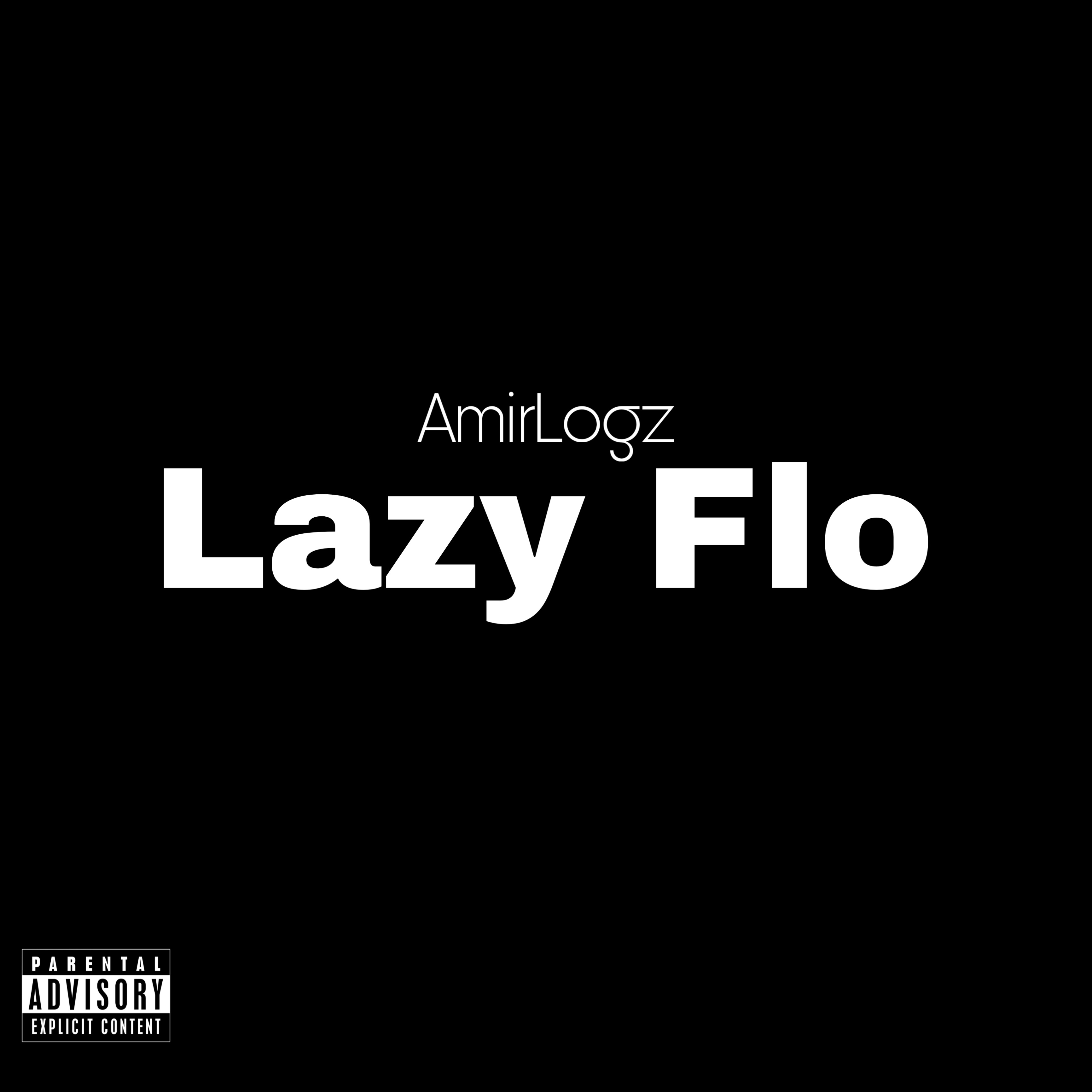 Lazy Flo by AmirLogz cover art