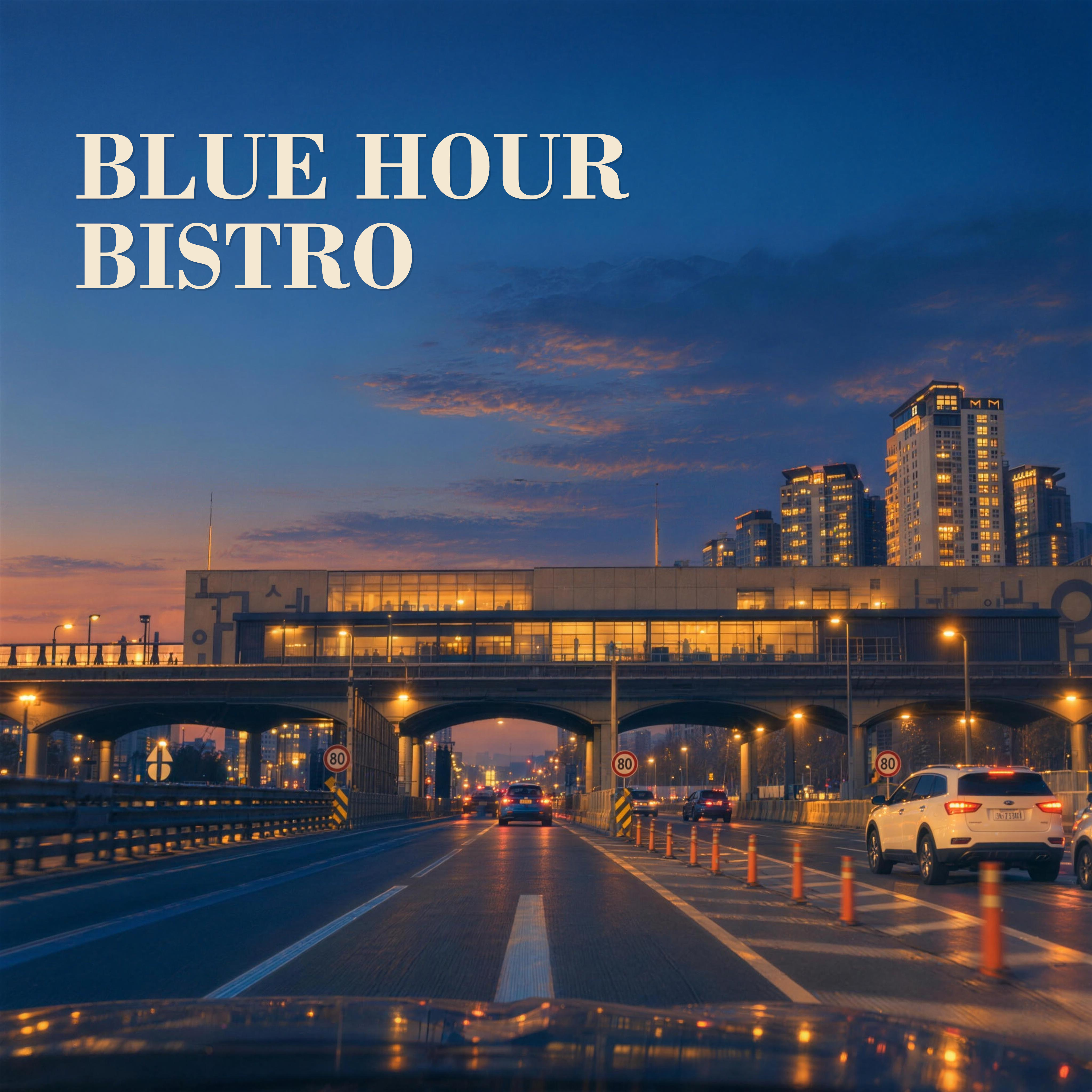 Blue Hour Bistro by DriveSeoulKorea cover art