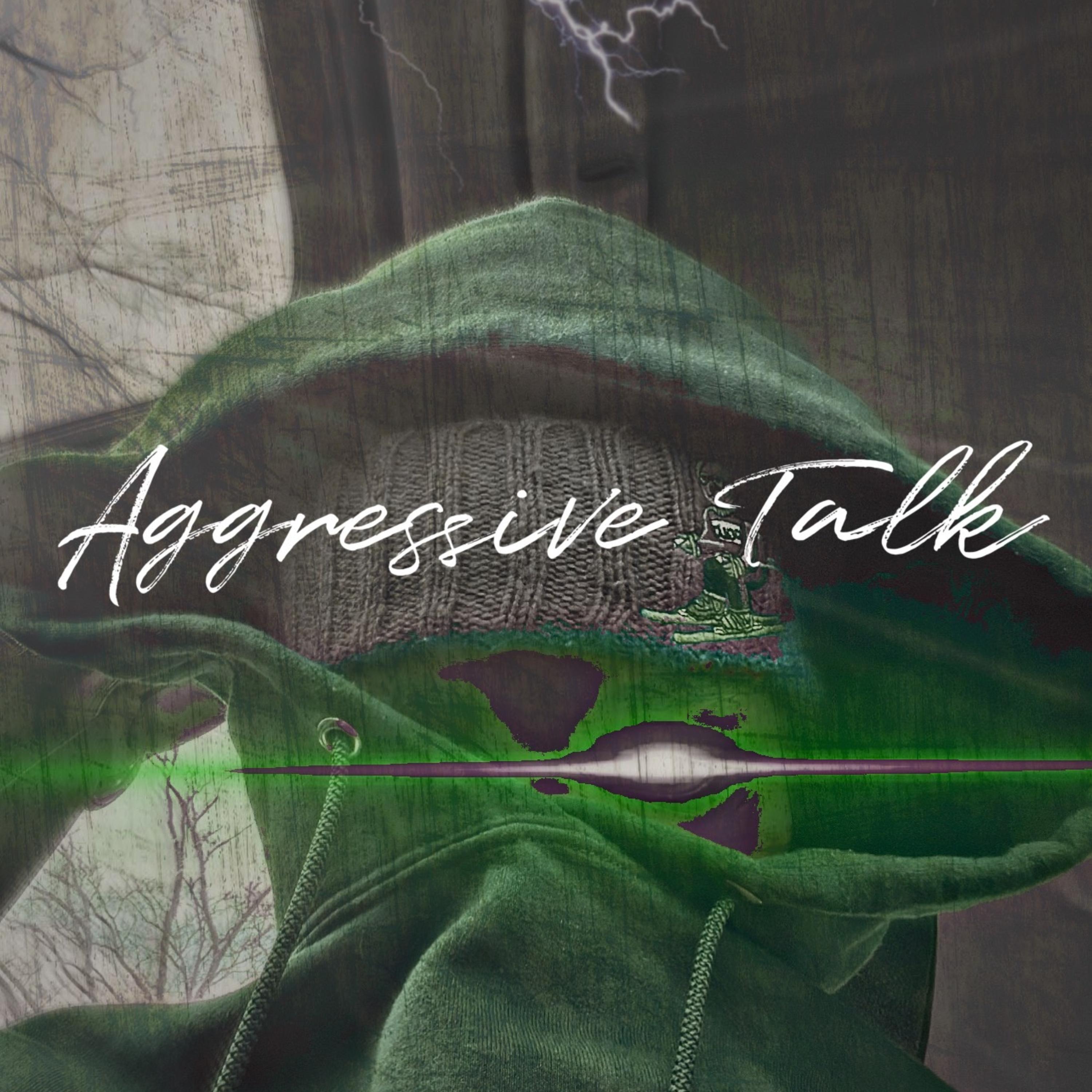 Aggressive Talk artwork