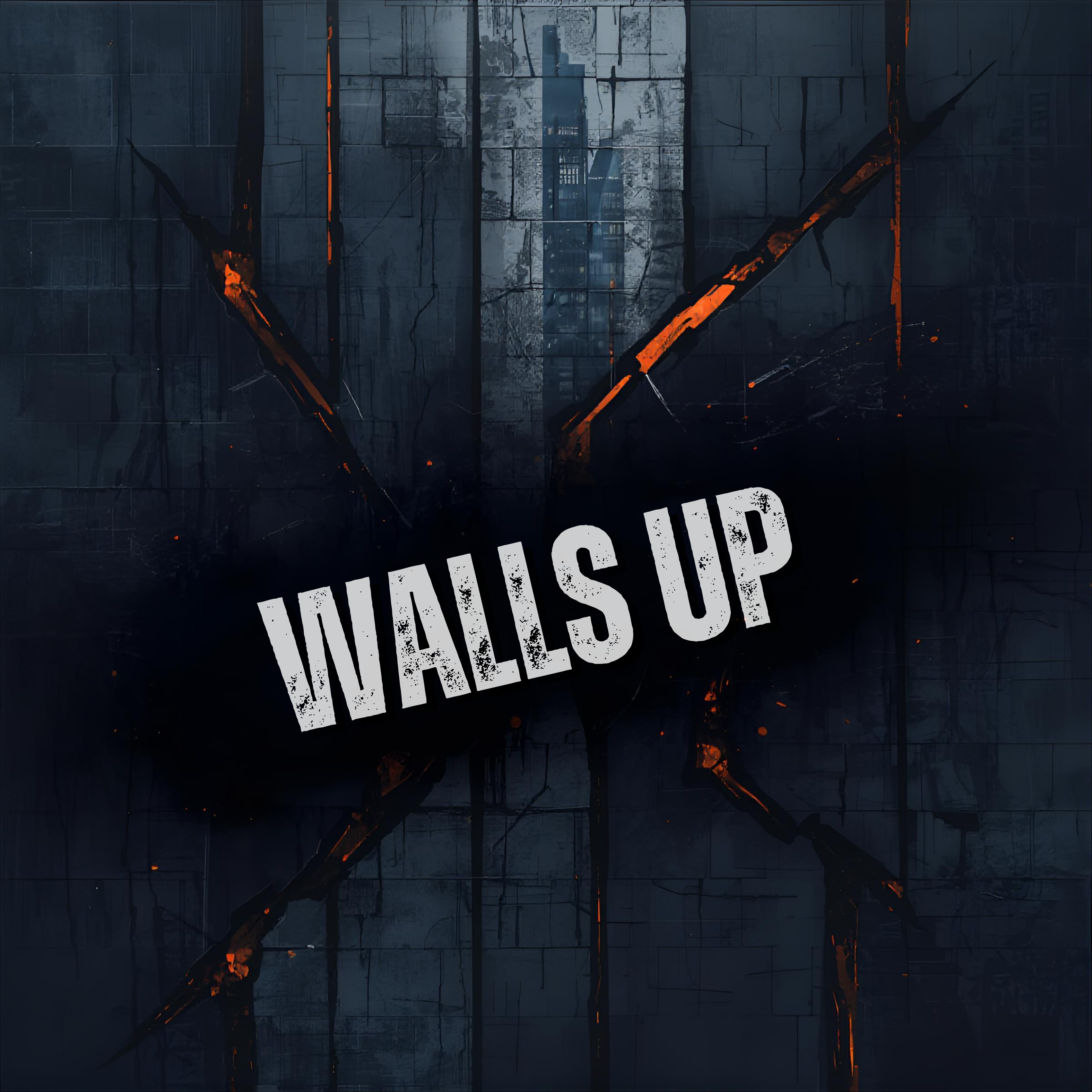 WALLS UP artwork