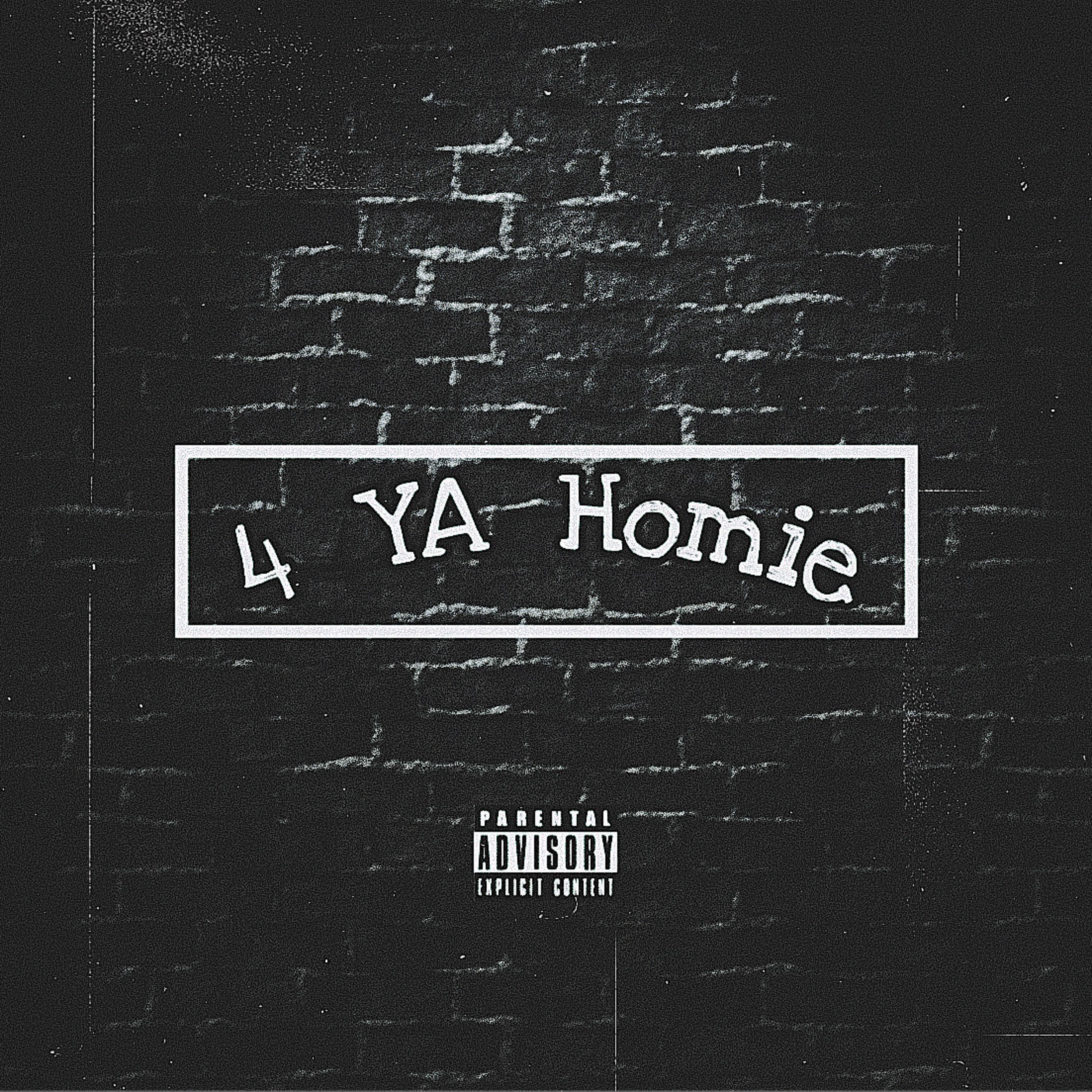 4 Ya Homie artwork