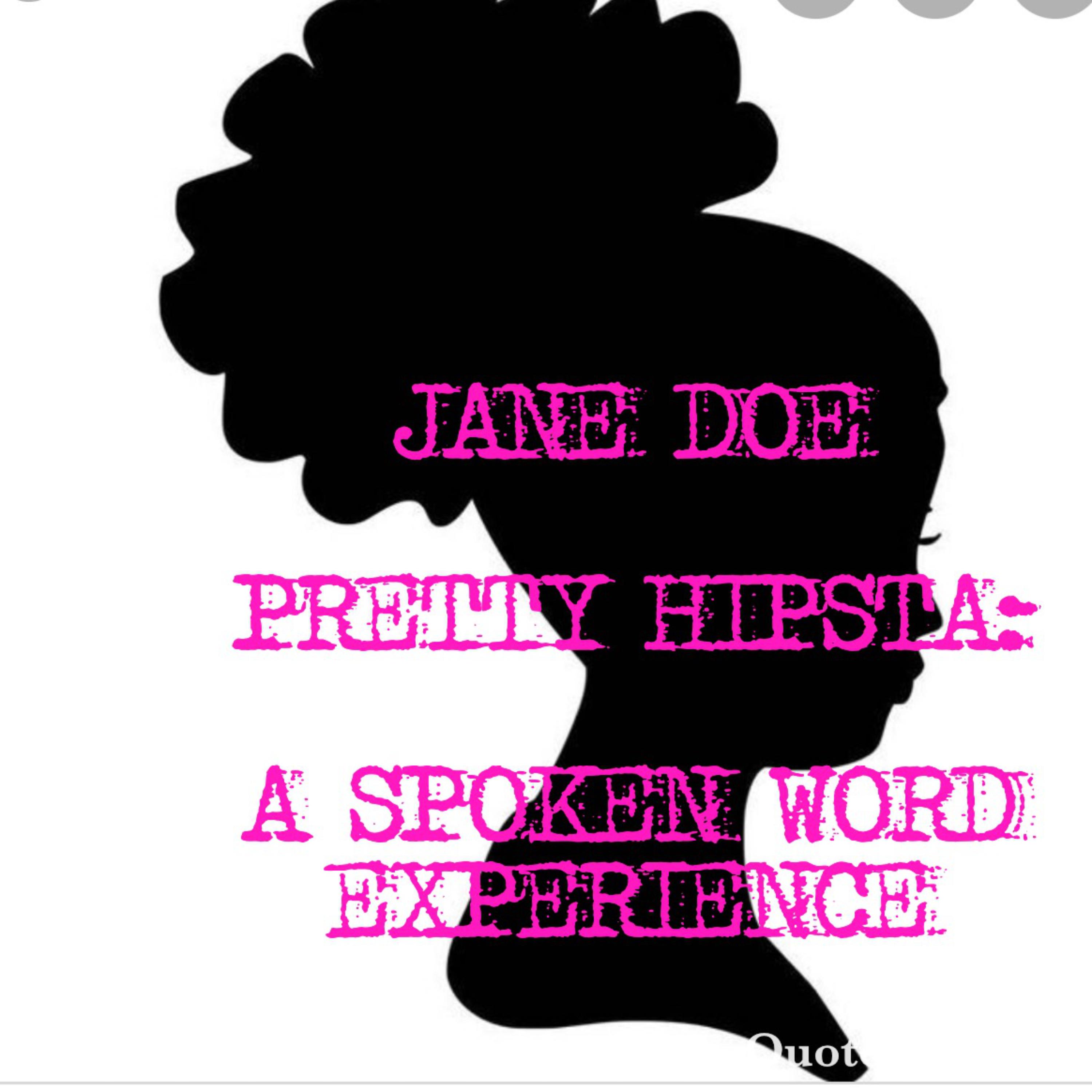 Pretty Hipsta: A Spoken Word Experience artwork