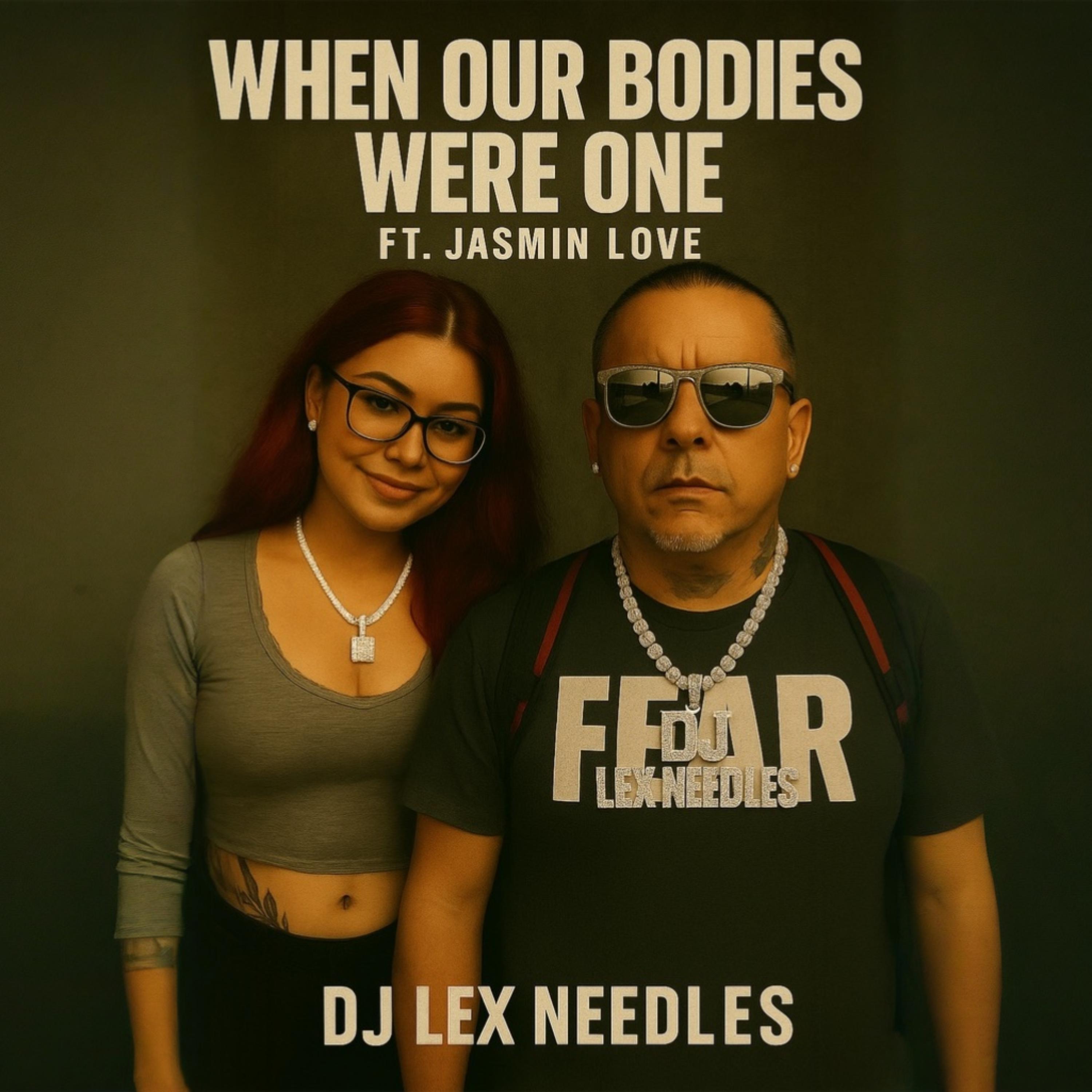 When Our Bodies Were One by DJ Lex Needles cover art