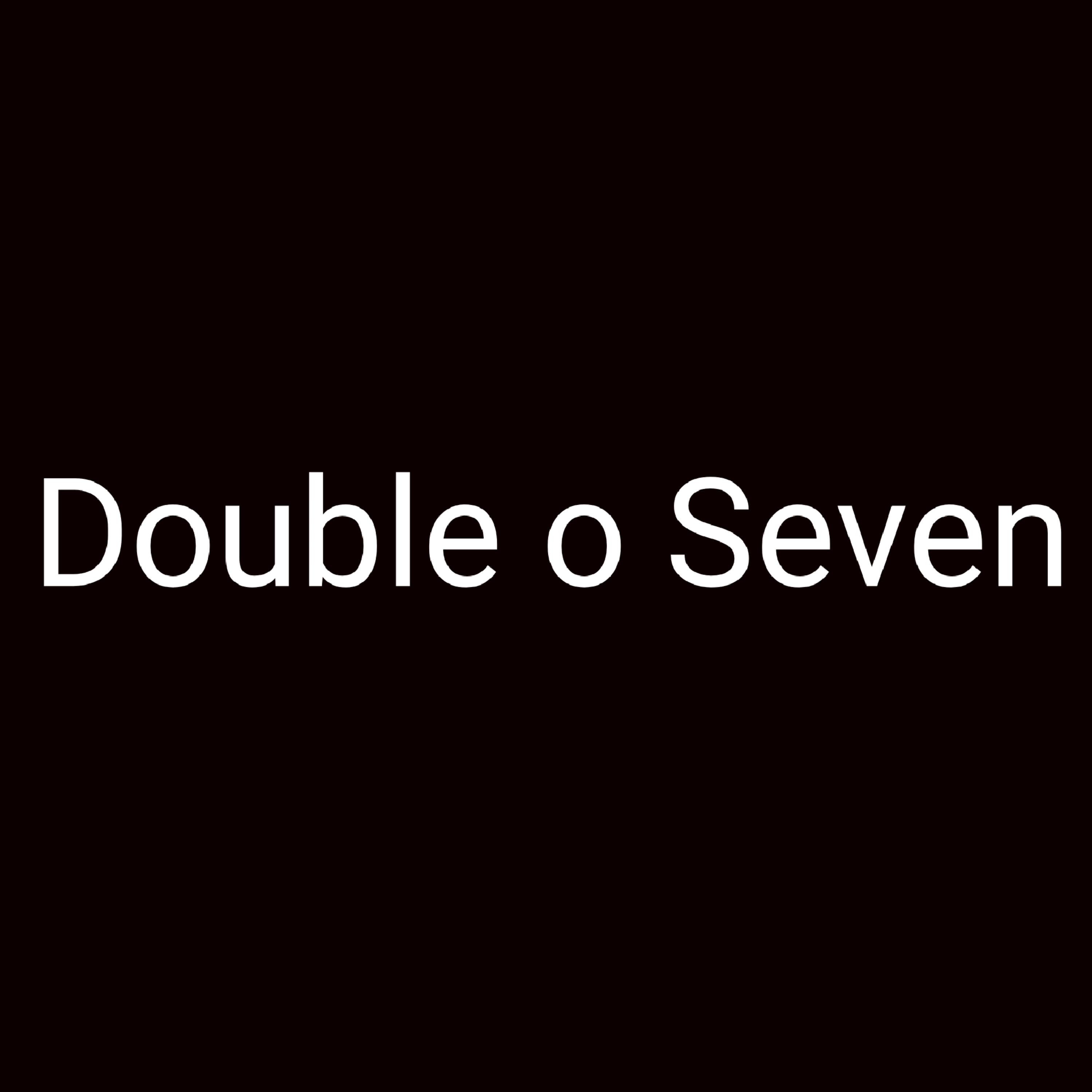 Double o Seven by youngcashdadboy cover art