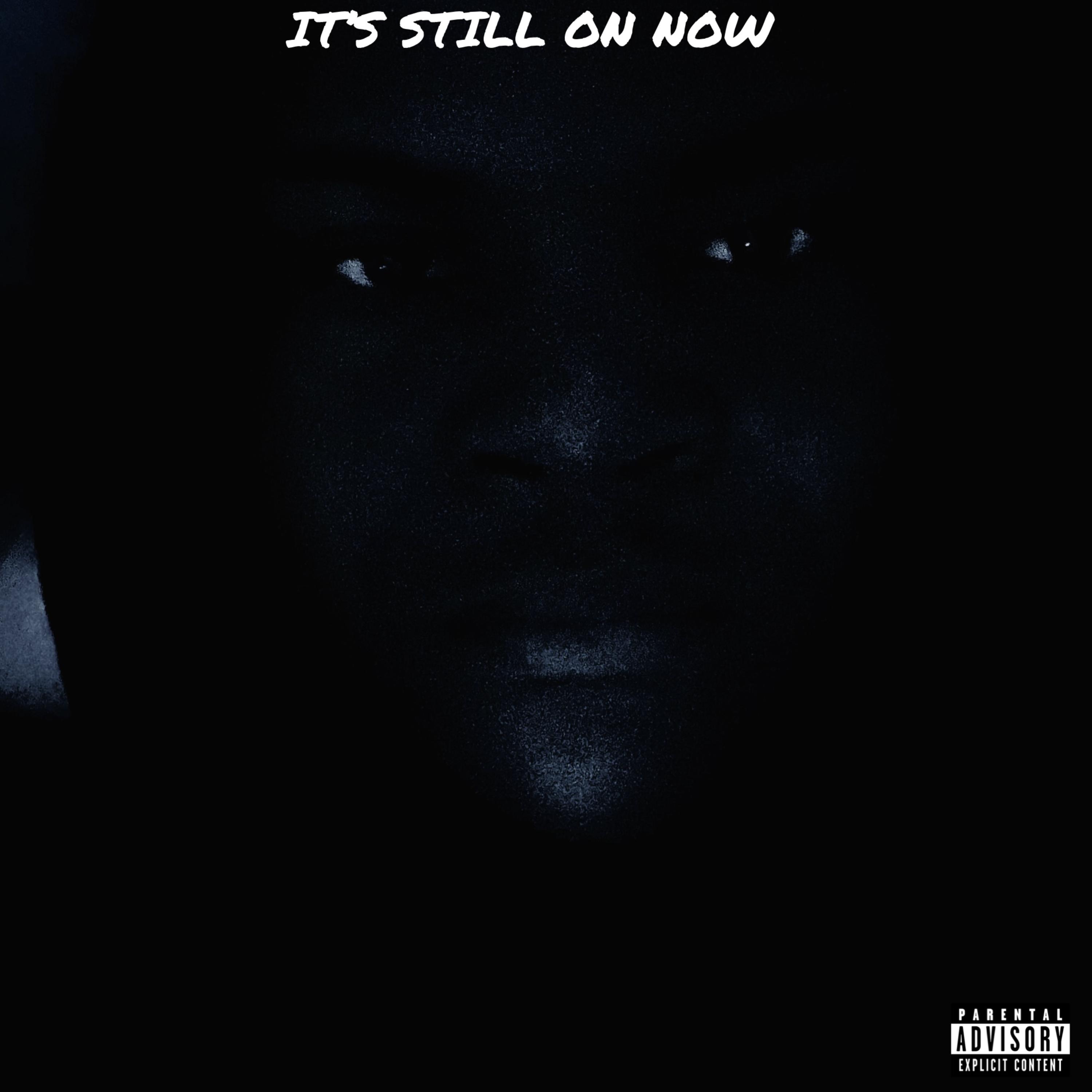 It’s Still On Now artwork