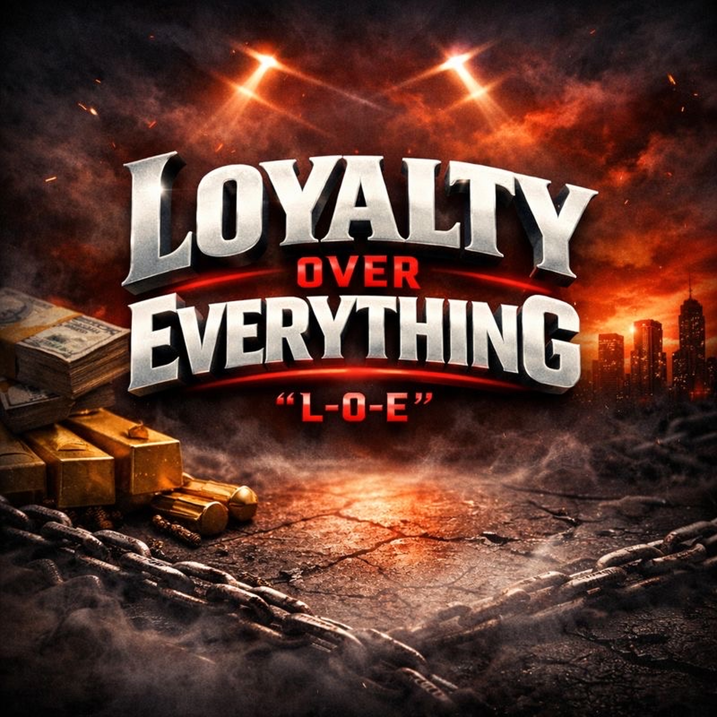 Loyalty Over Everything artwork