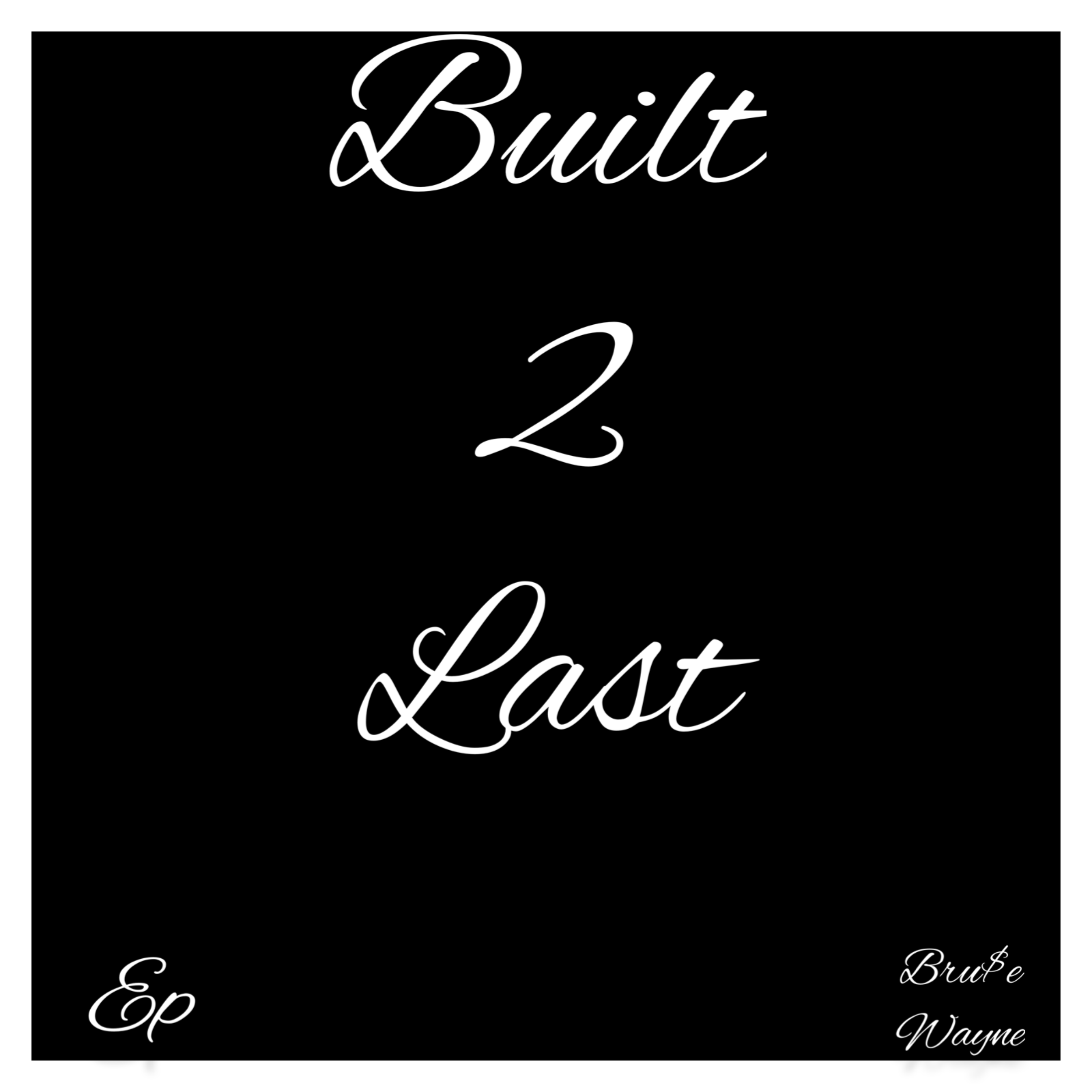 Built 2 Last artwork