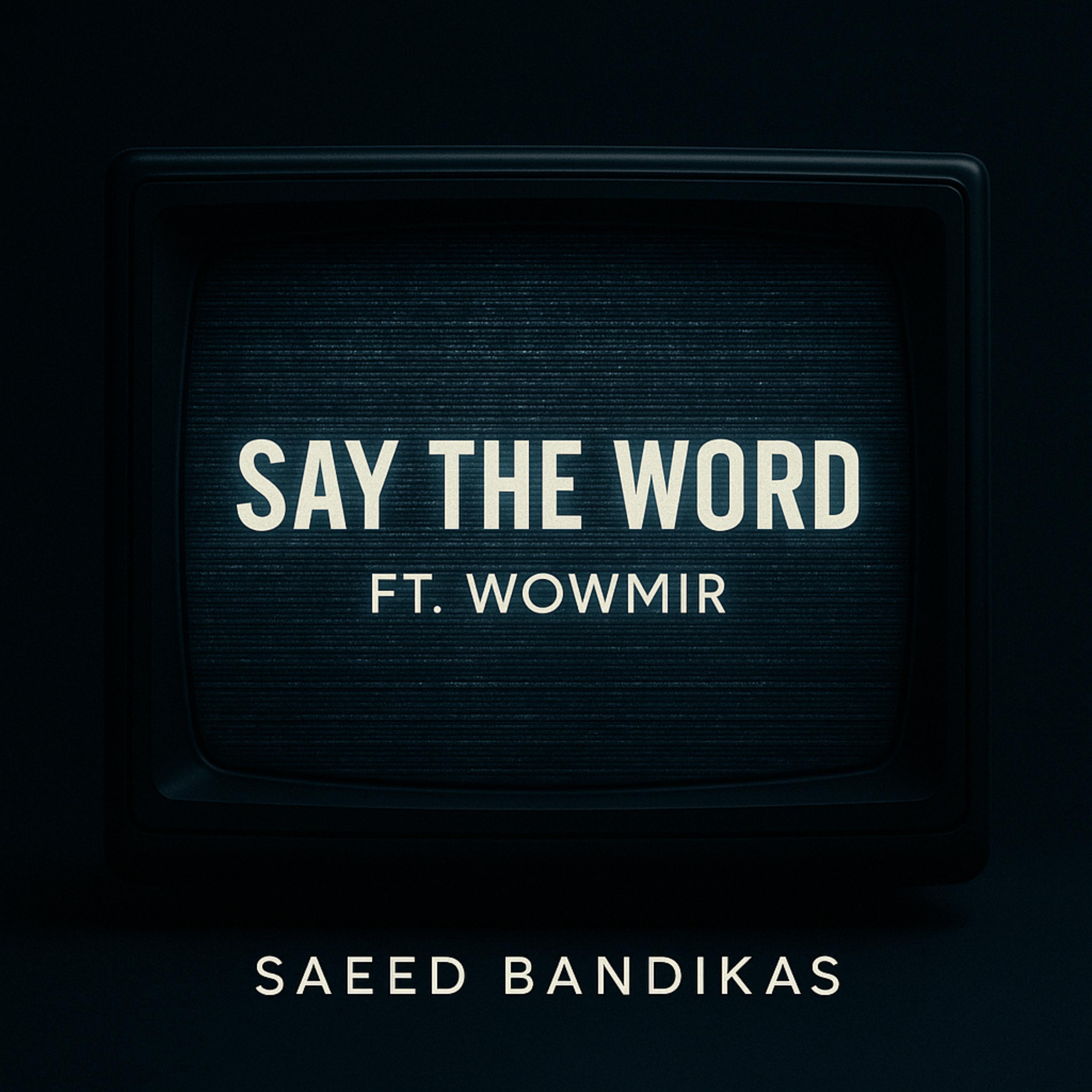 Say The Word artwork