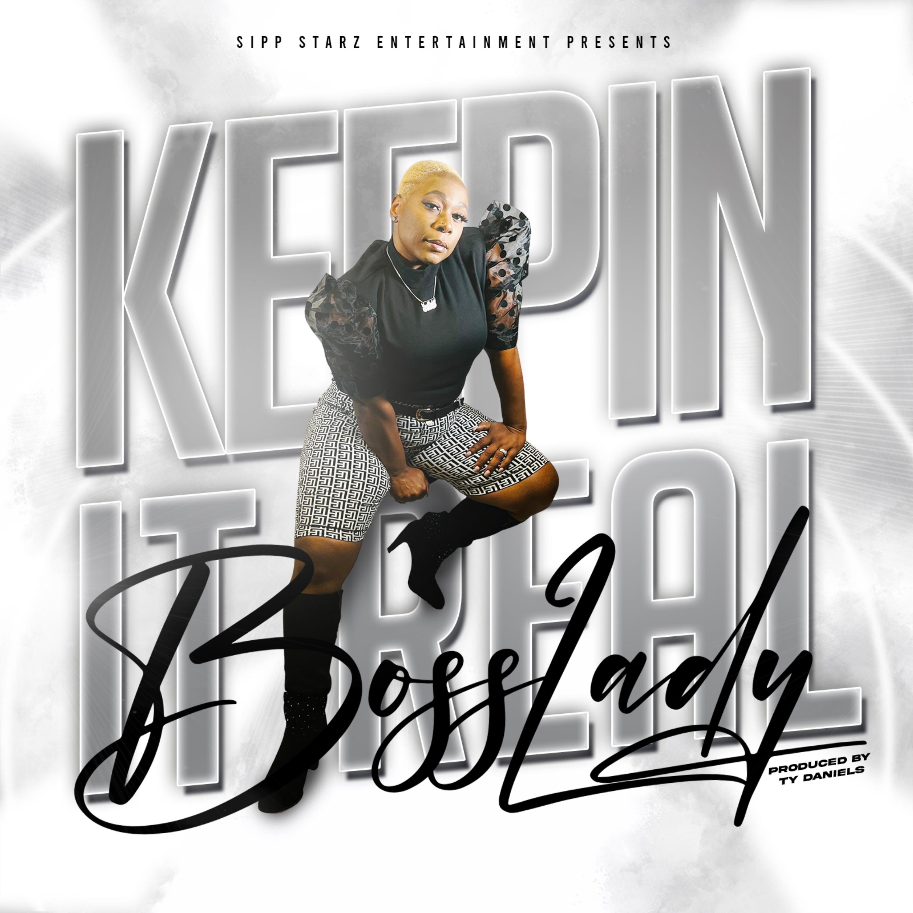 Keepin It Real by BossLady cover art