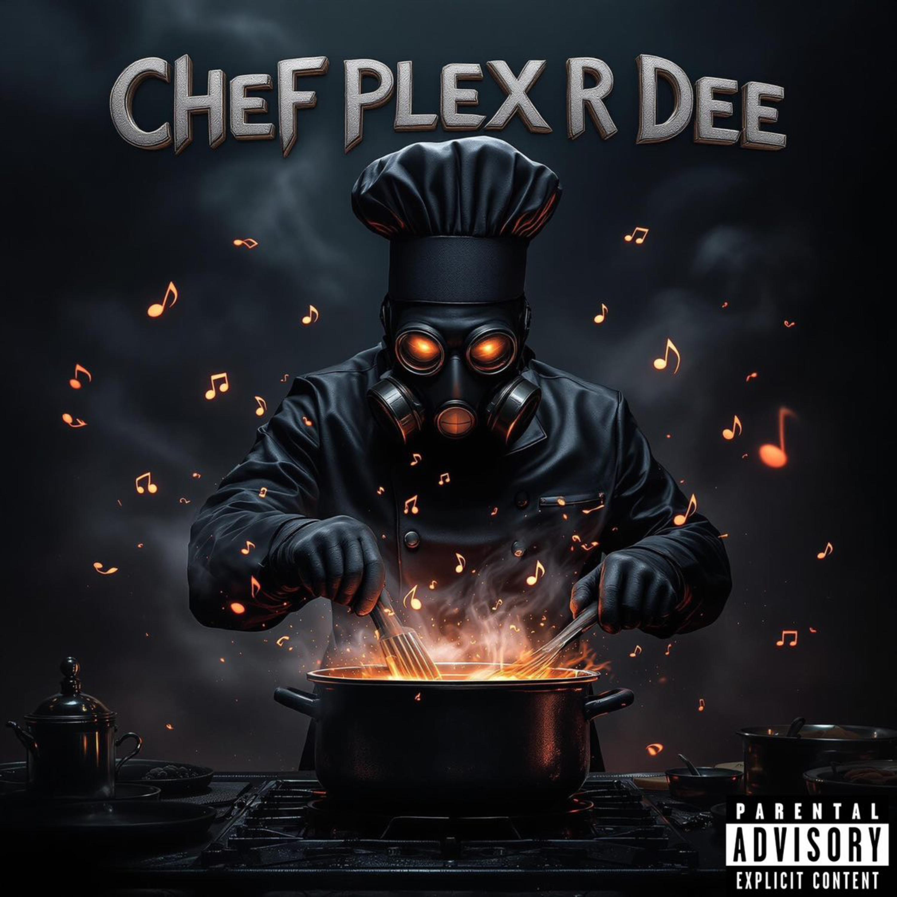 Chef PleX R Dee artwork
