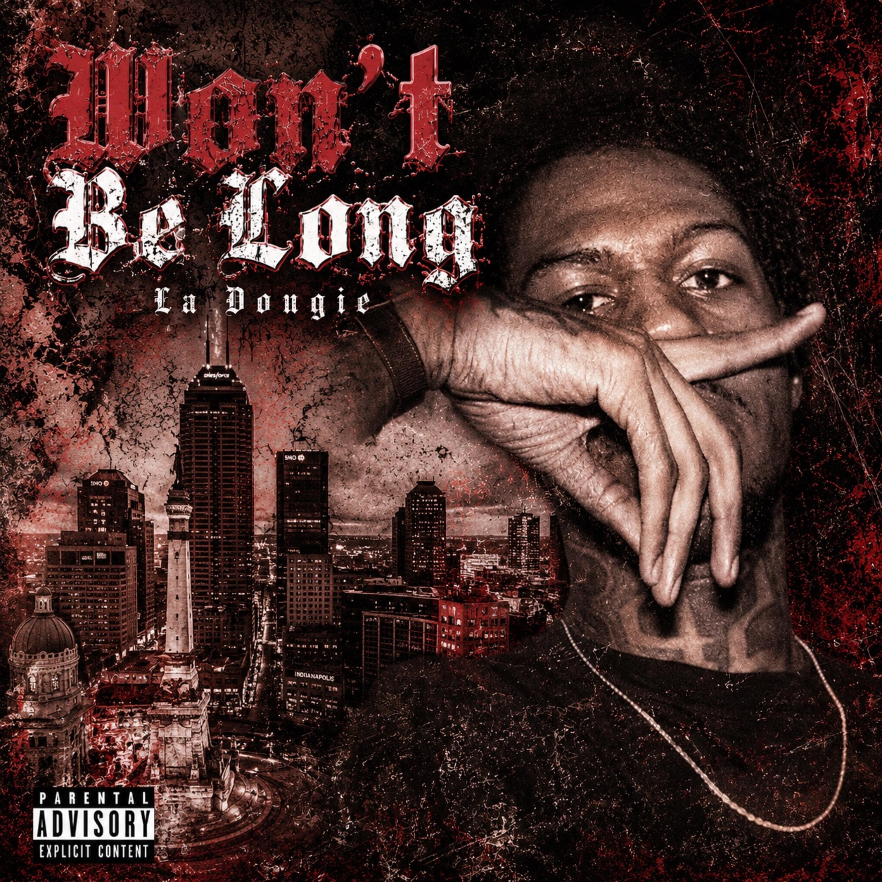 Won't Be Long by La Dougie cover art