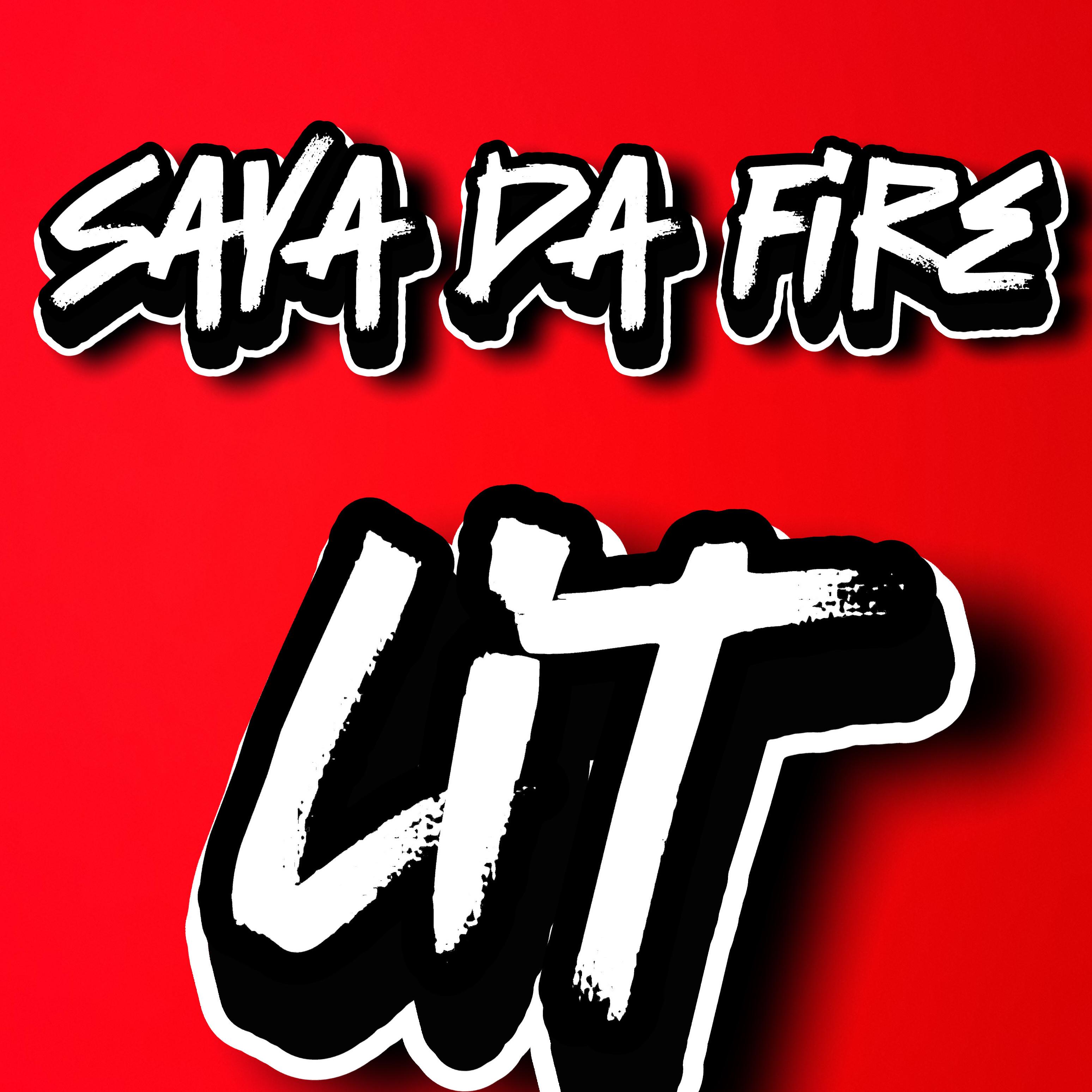 LIT by Saya Da Fire cover art