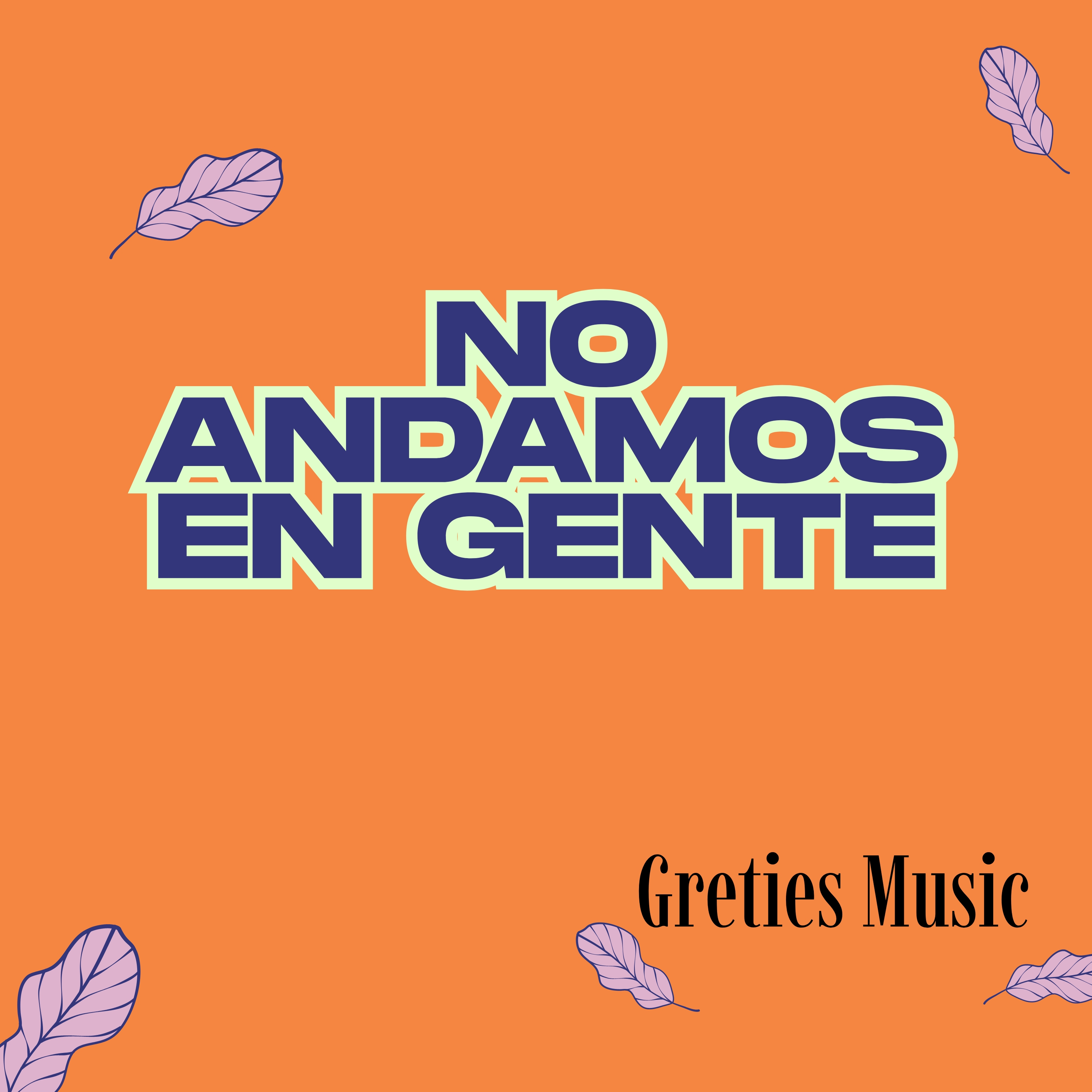 No andamos en gente artwork