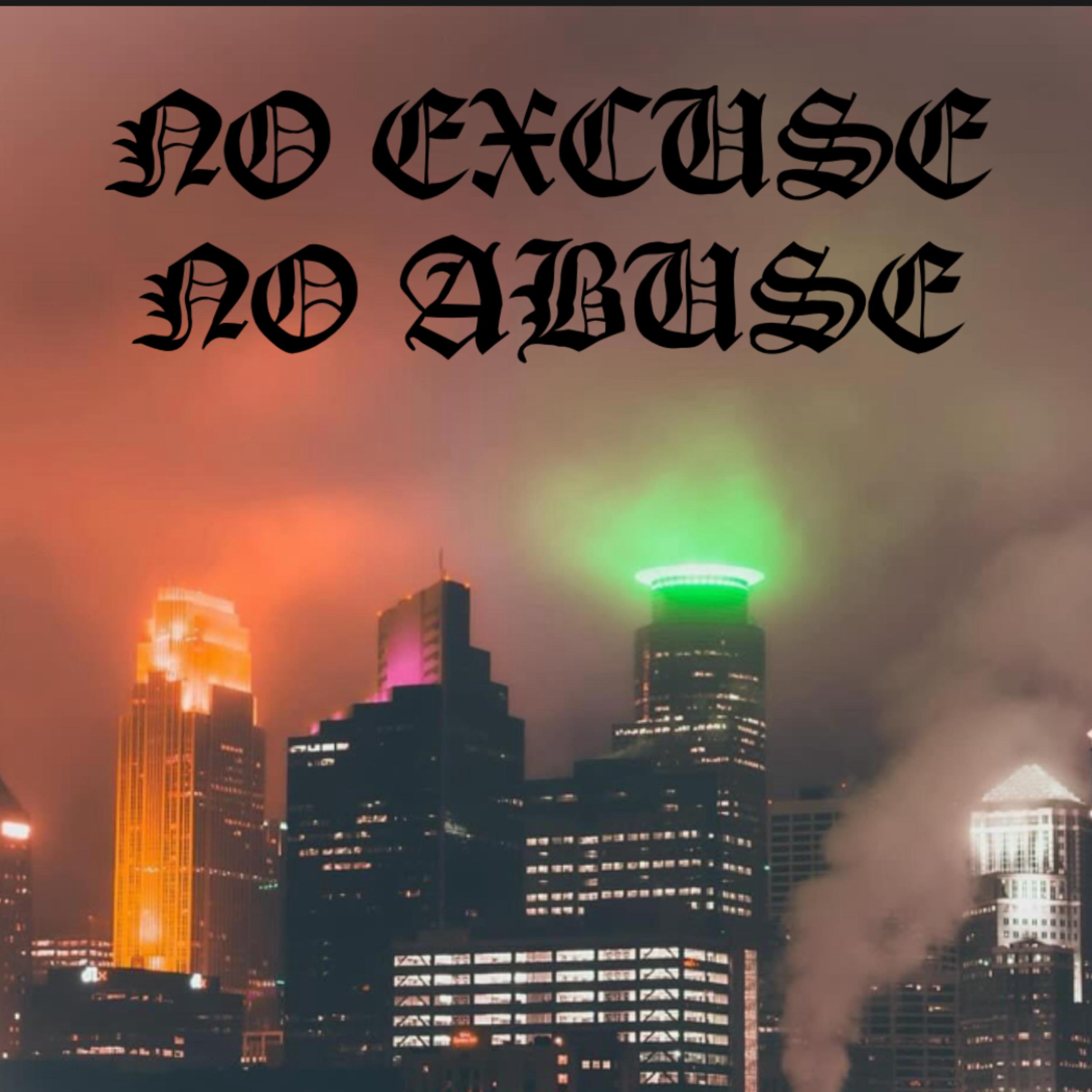 NO EXCUSE NO ABUSE artwork