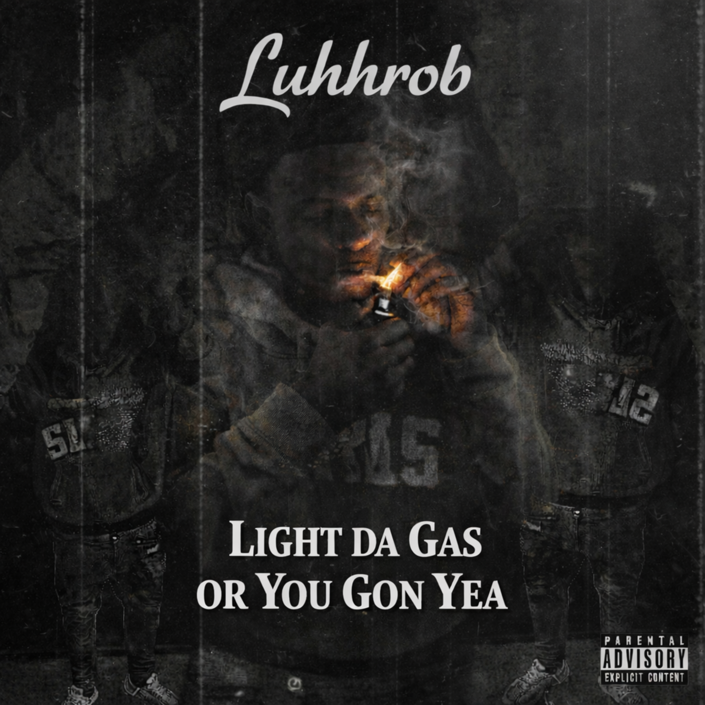 Light Da Gas Or You Gon Yea artwork