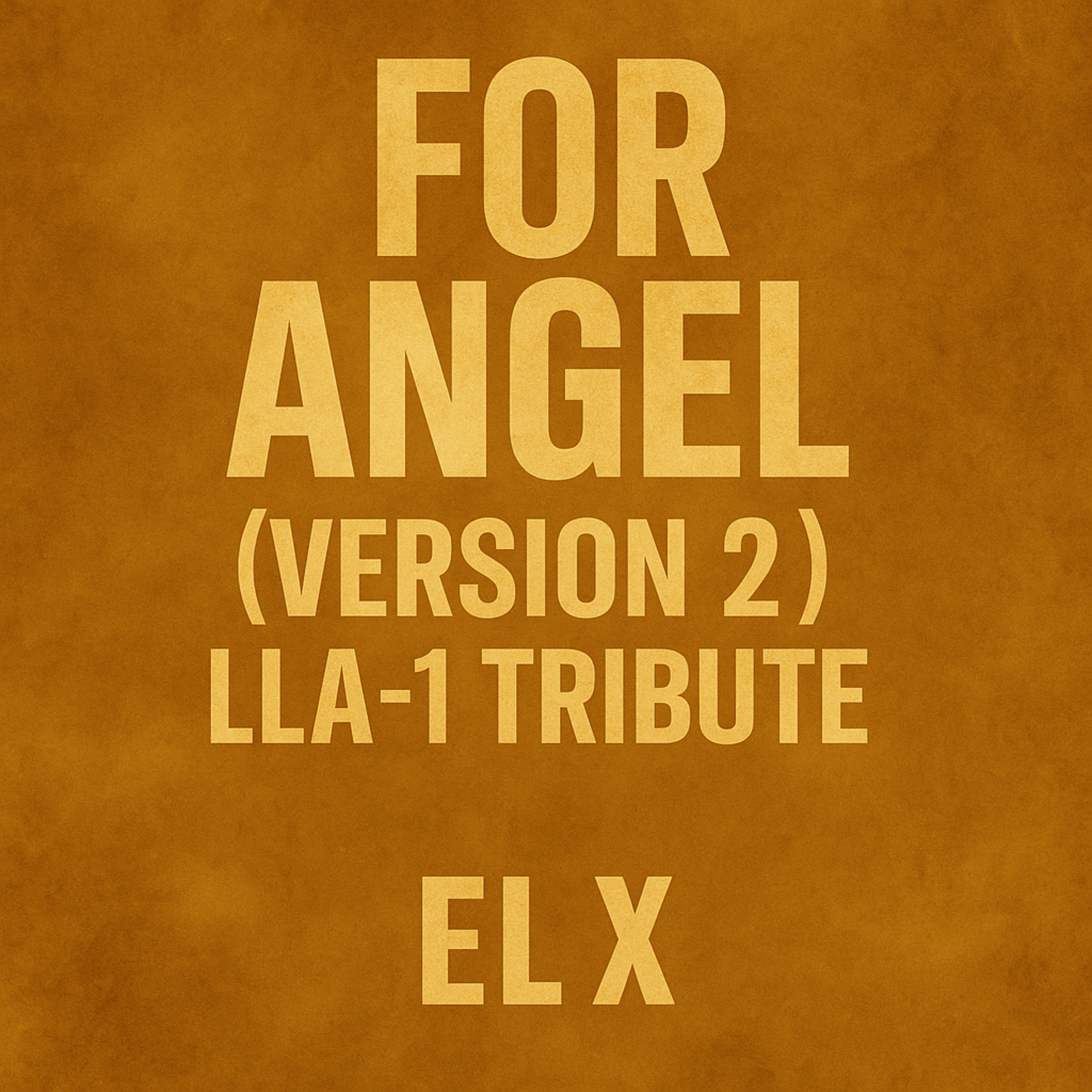 For Angel (Version 2) [LLA-1 Tribute] artwork