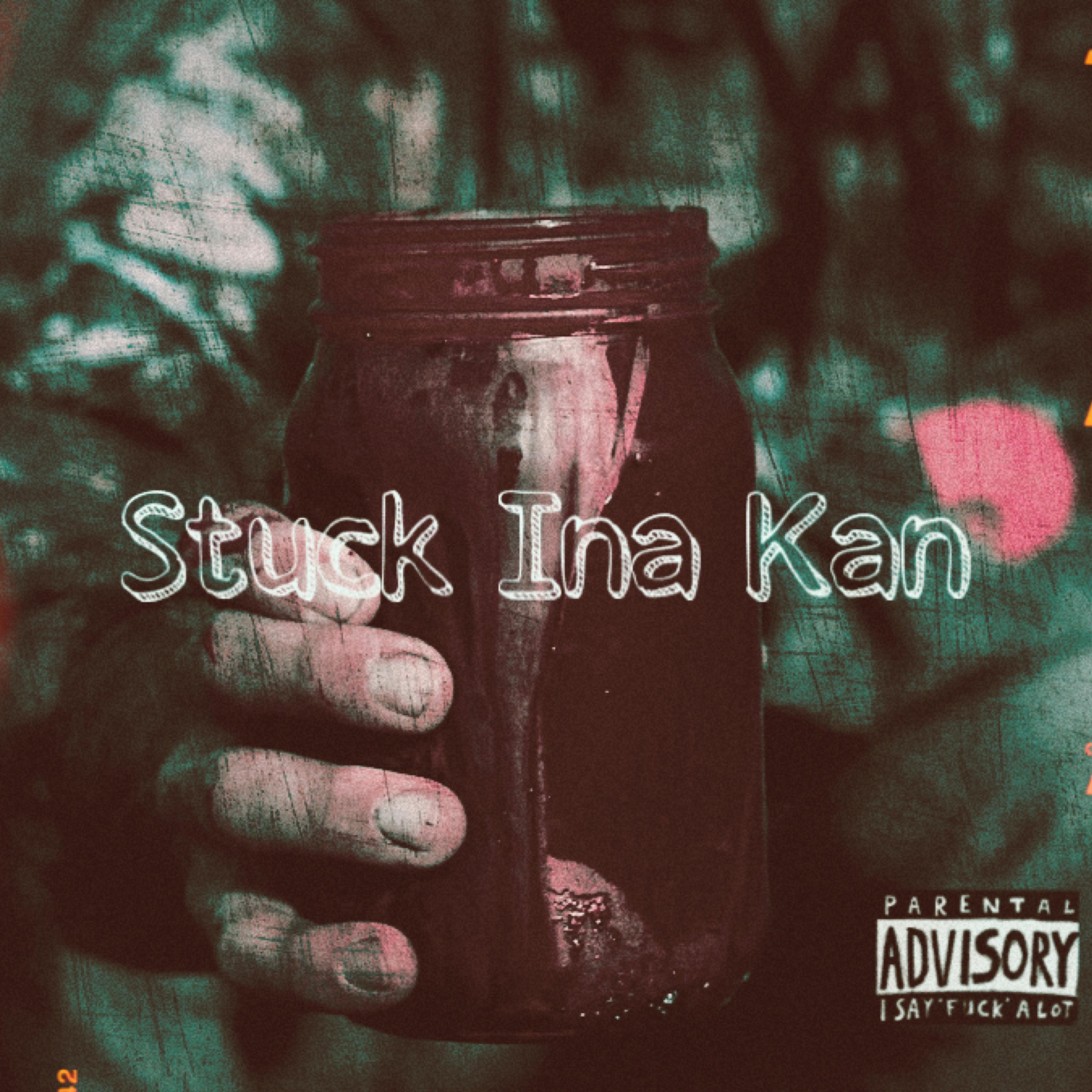 Stuck Ina Kan artwork