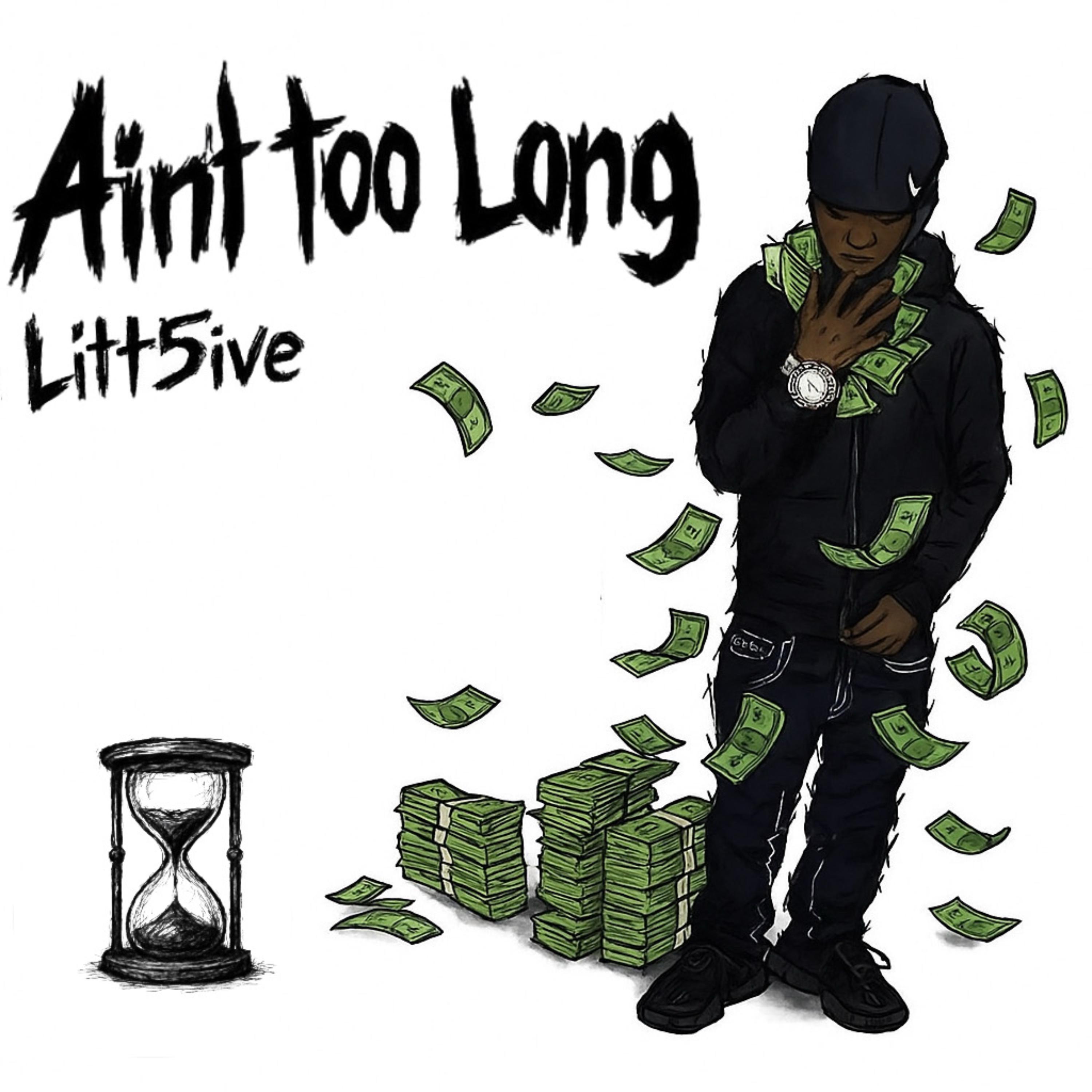 Aint Too Long artwork