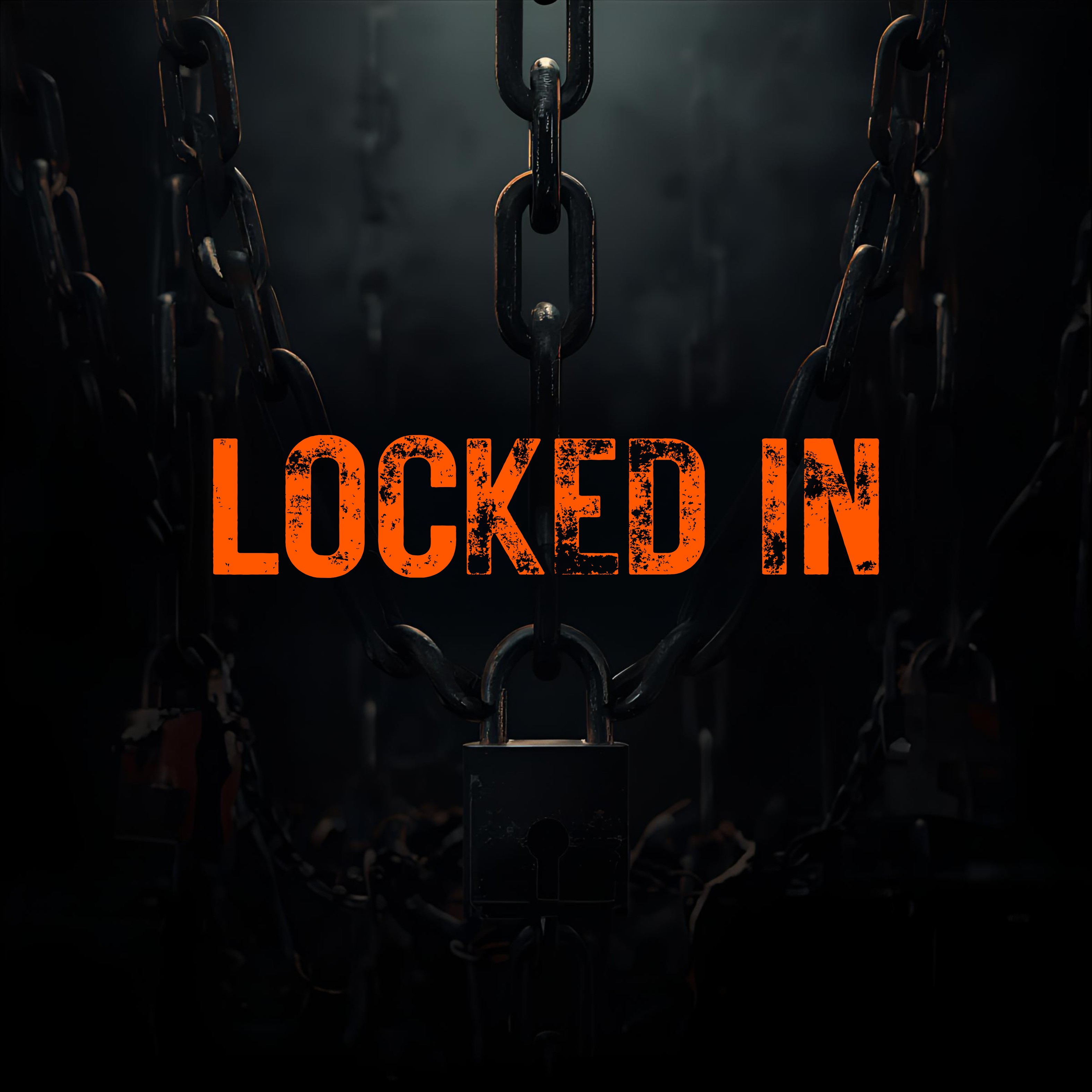 LOCKED IN artwork