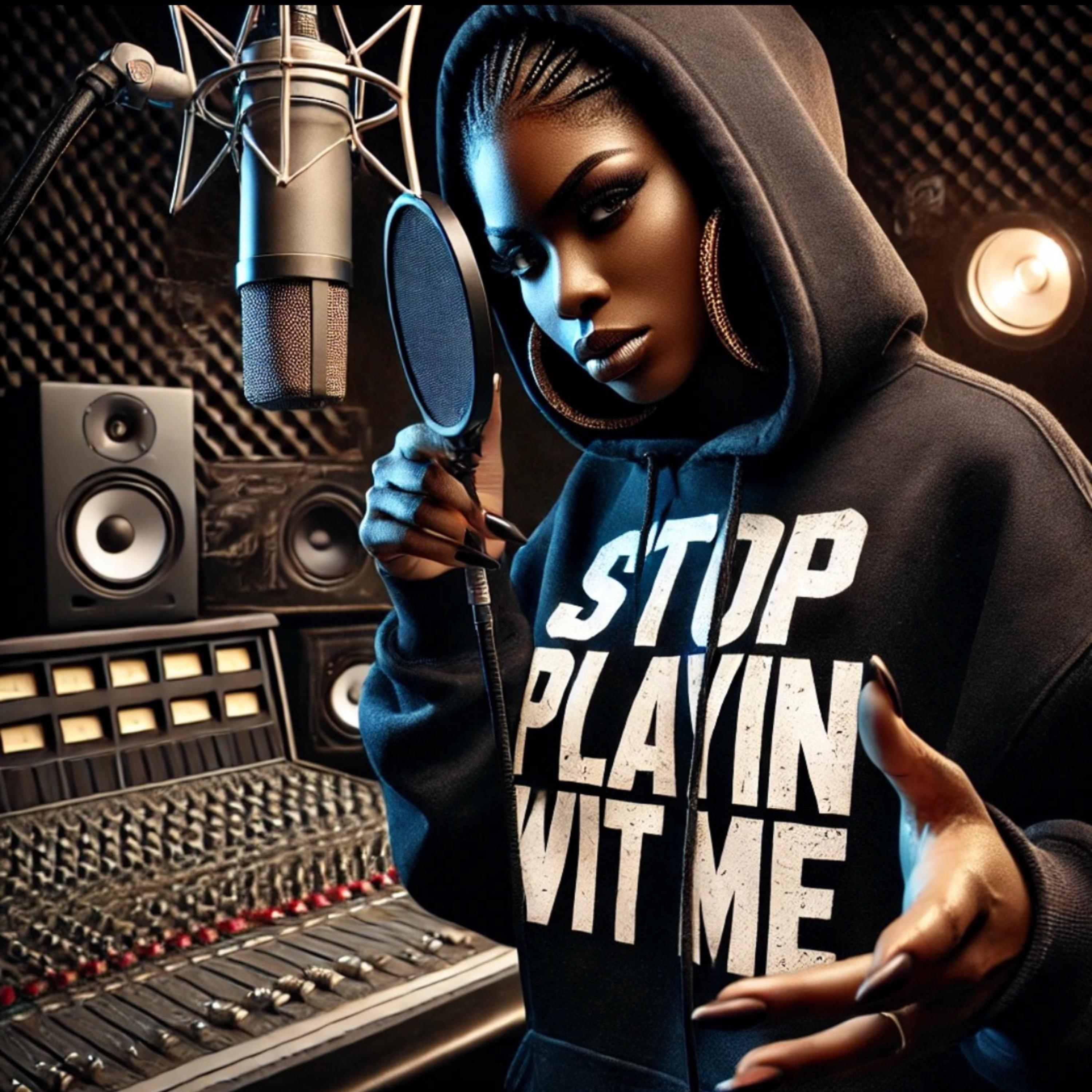 Stop Playin Wit Me artwork