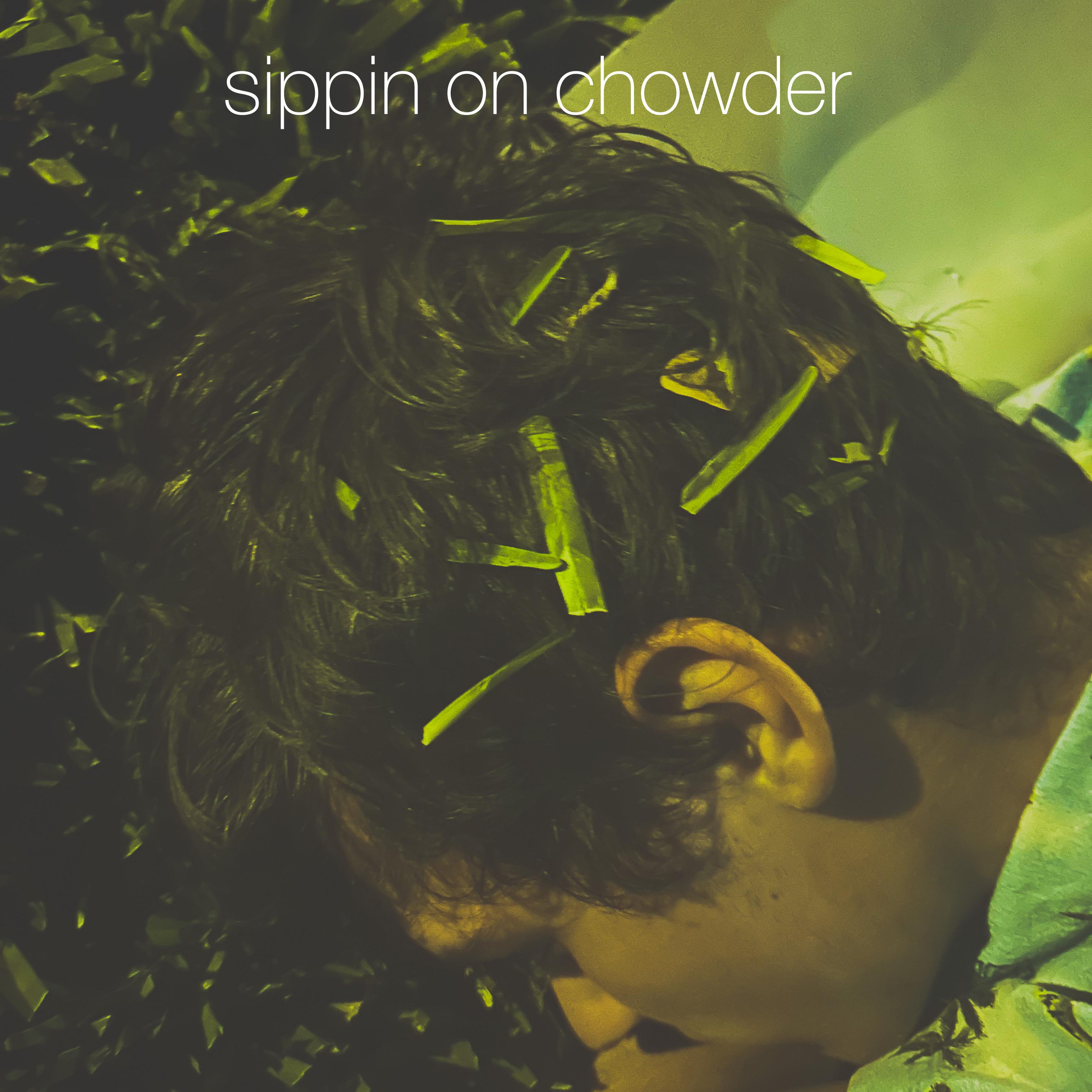 sippin on chowder artwork