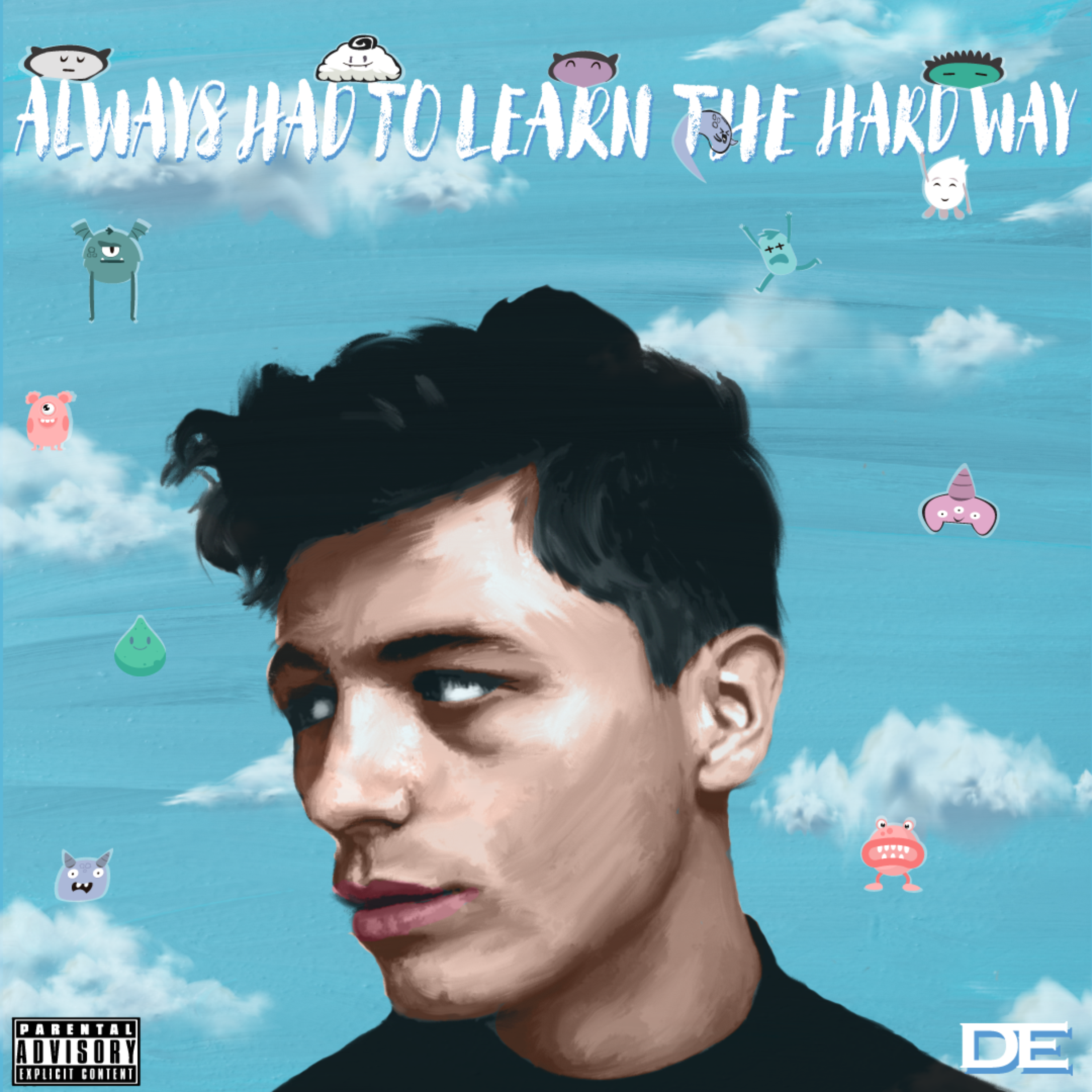 ALWAYS HAD TO LEARN THE HARD WAY (DELUXE) artwork