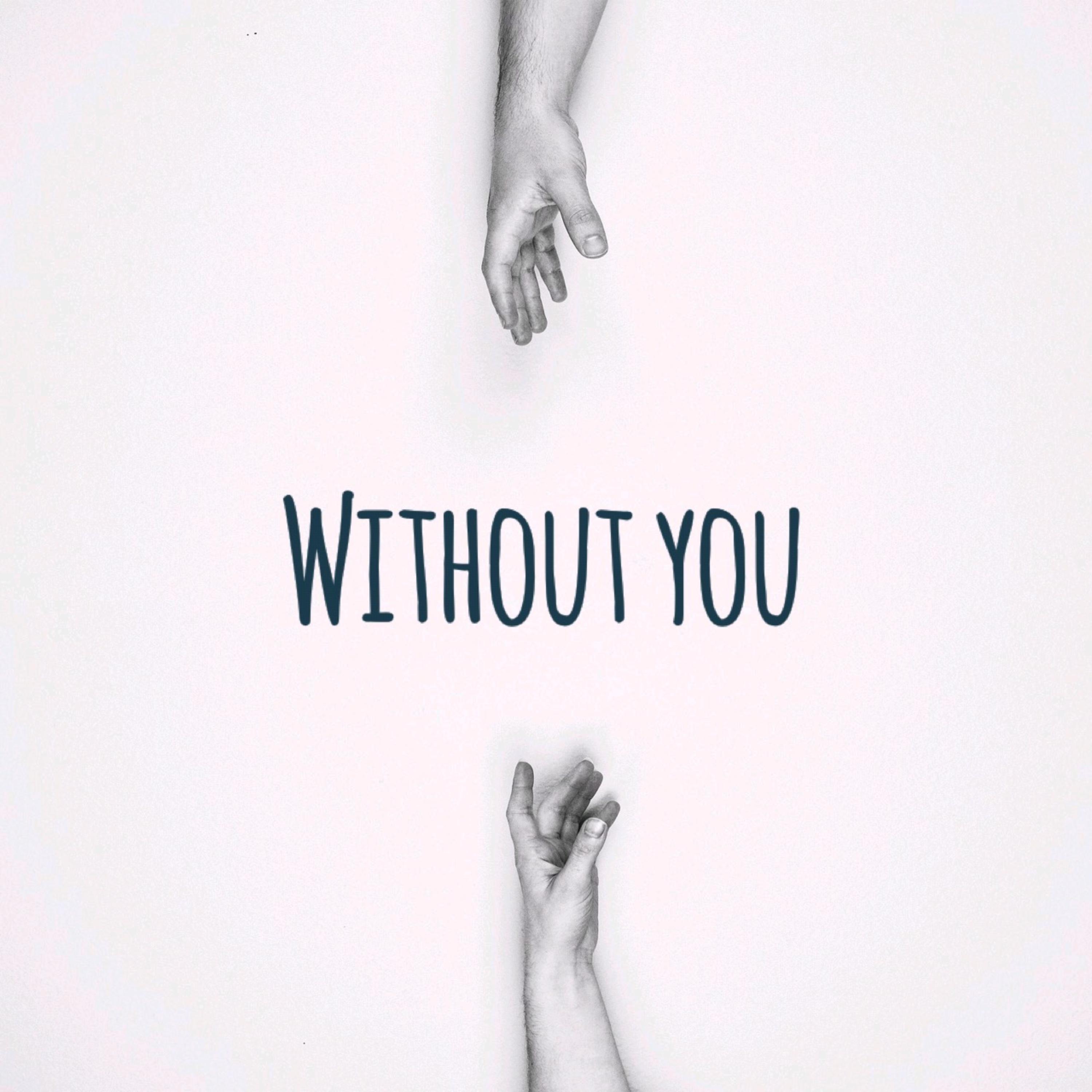WITHOUT YOU artwork