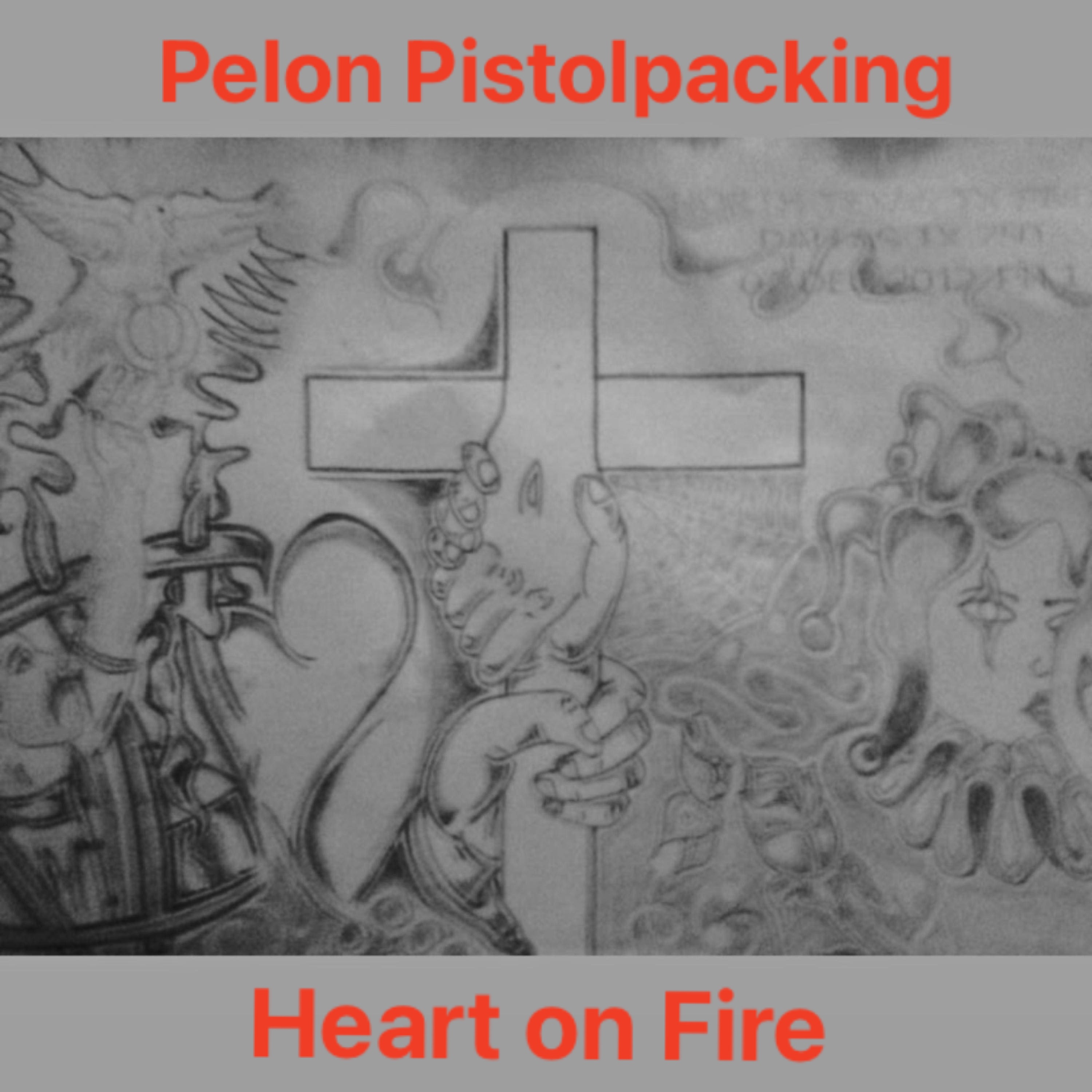 Heart on Fire by Pelon Pistolpacking cover art