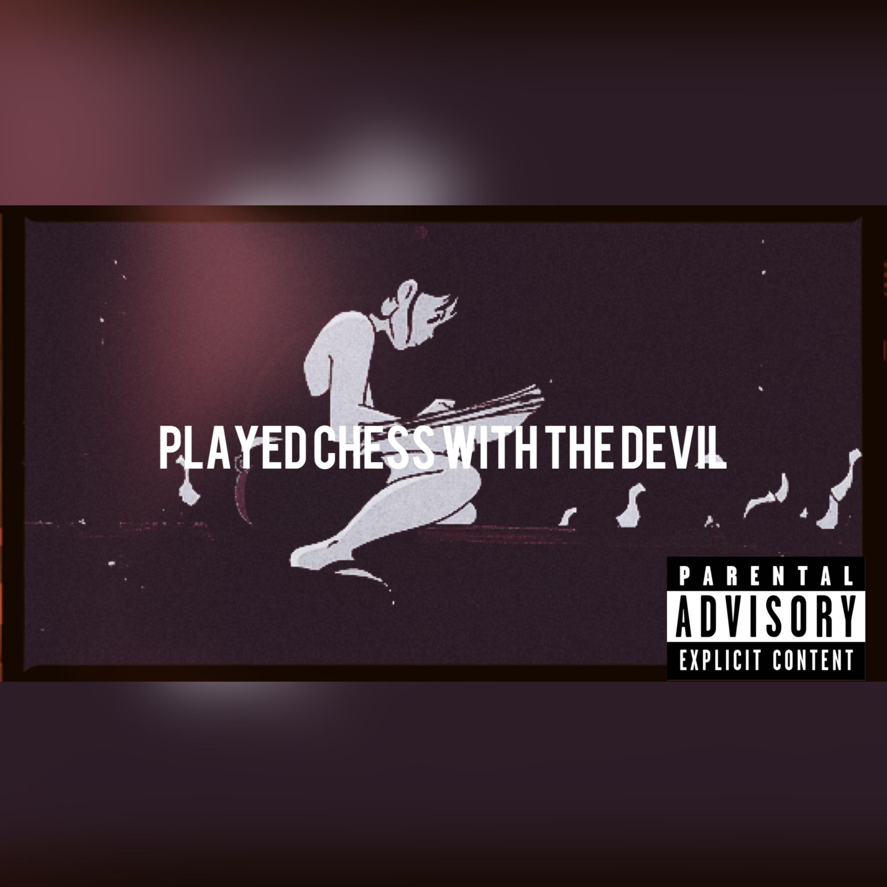 Played Chess With The Devil artwork