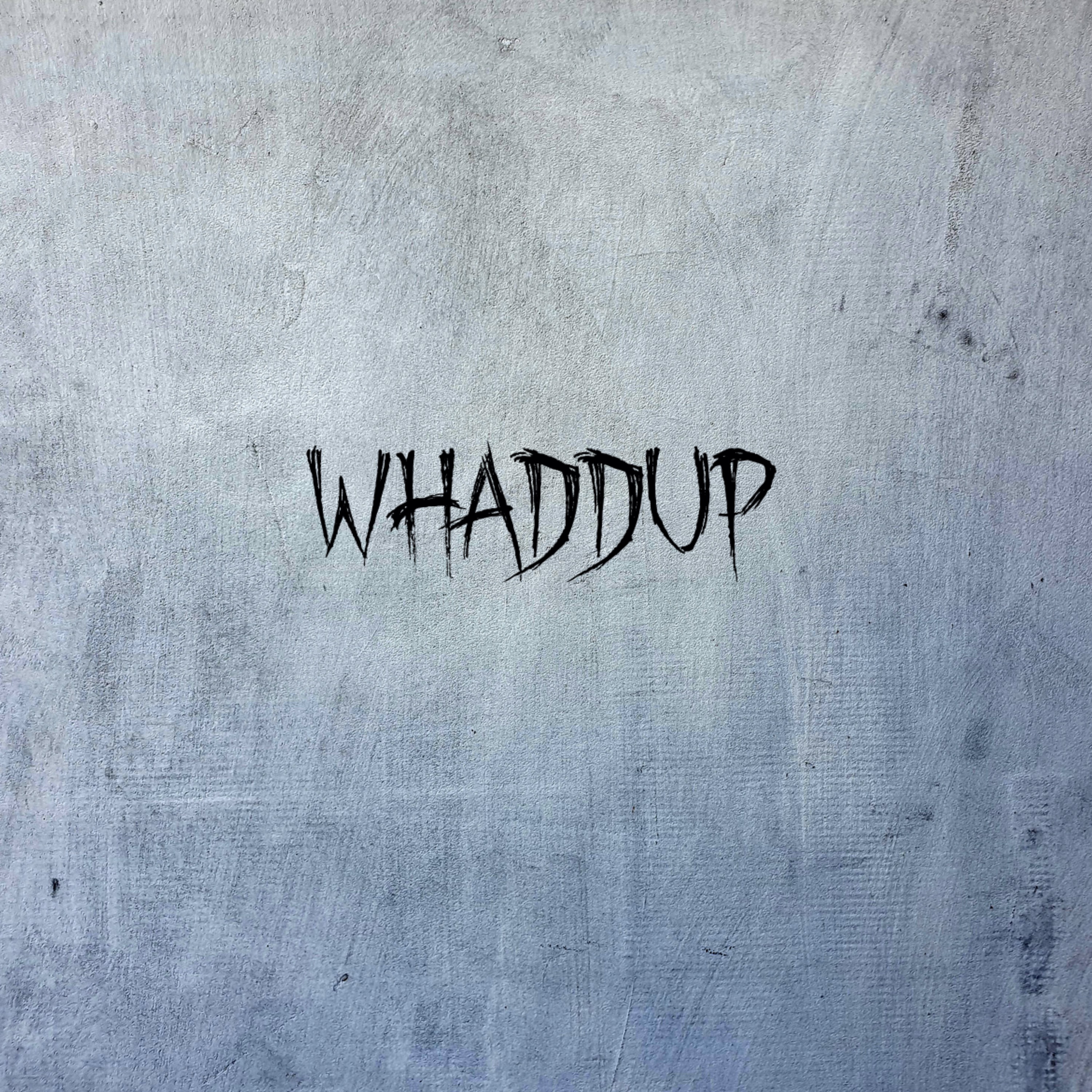 Whaddup artwork