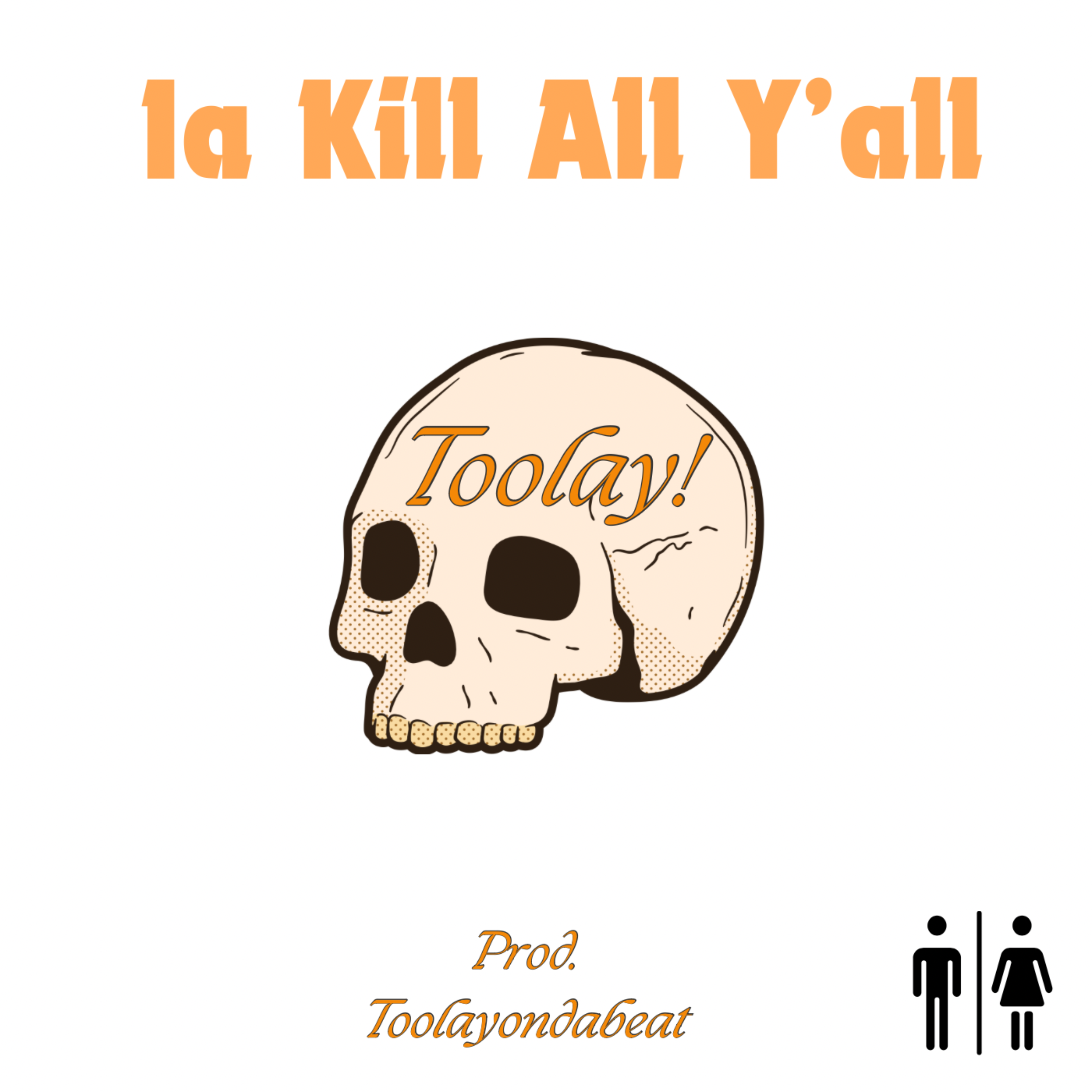 Ia Kill All Y’all artwork