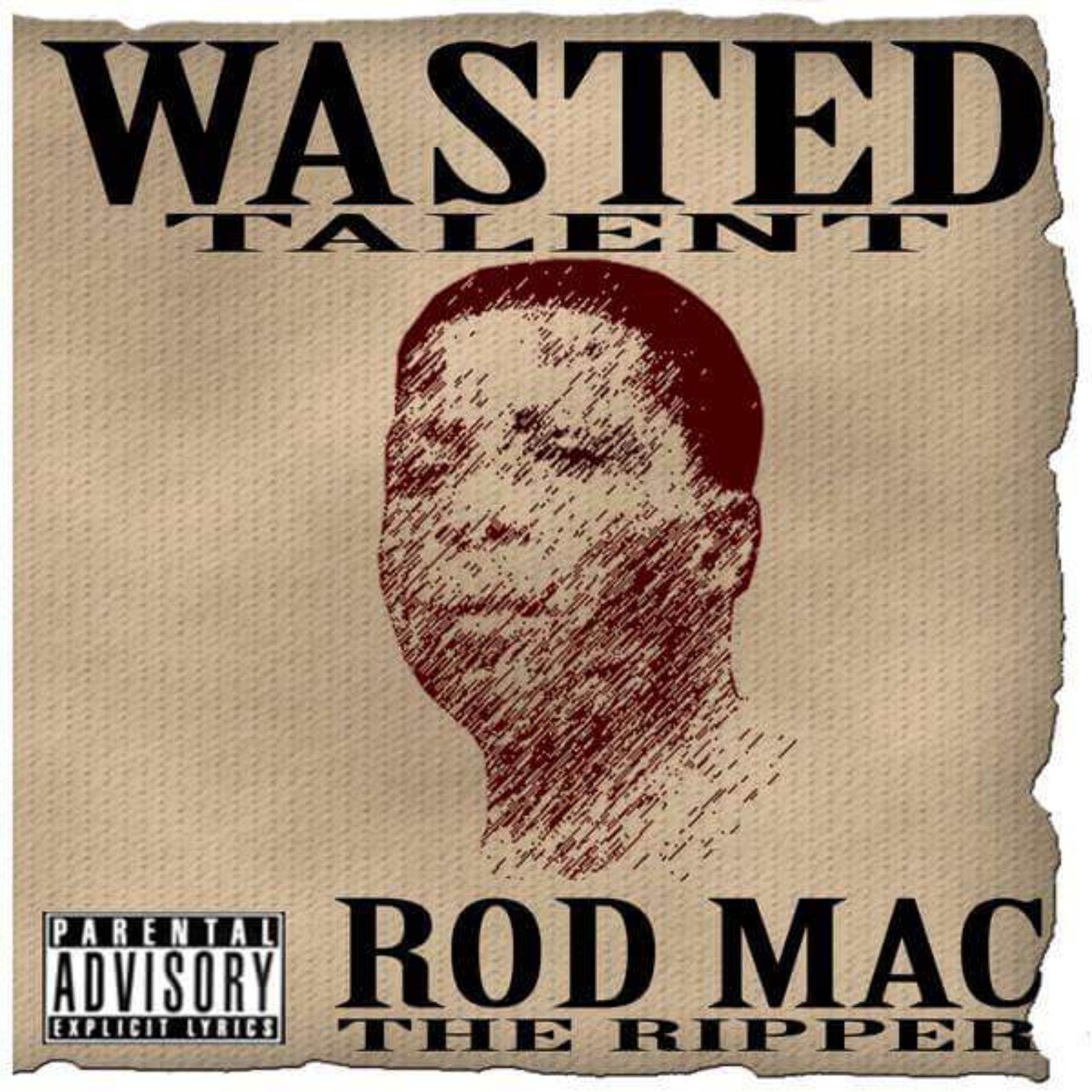 WASTED TALENT by Rod Mac The Ripper cover art