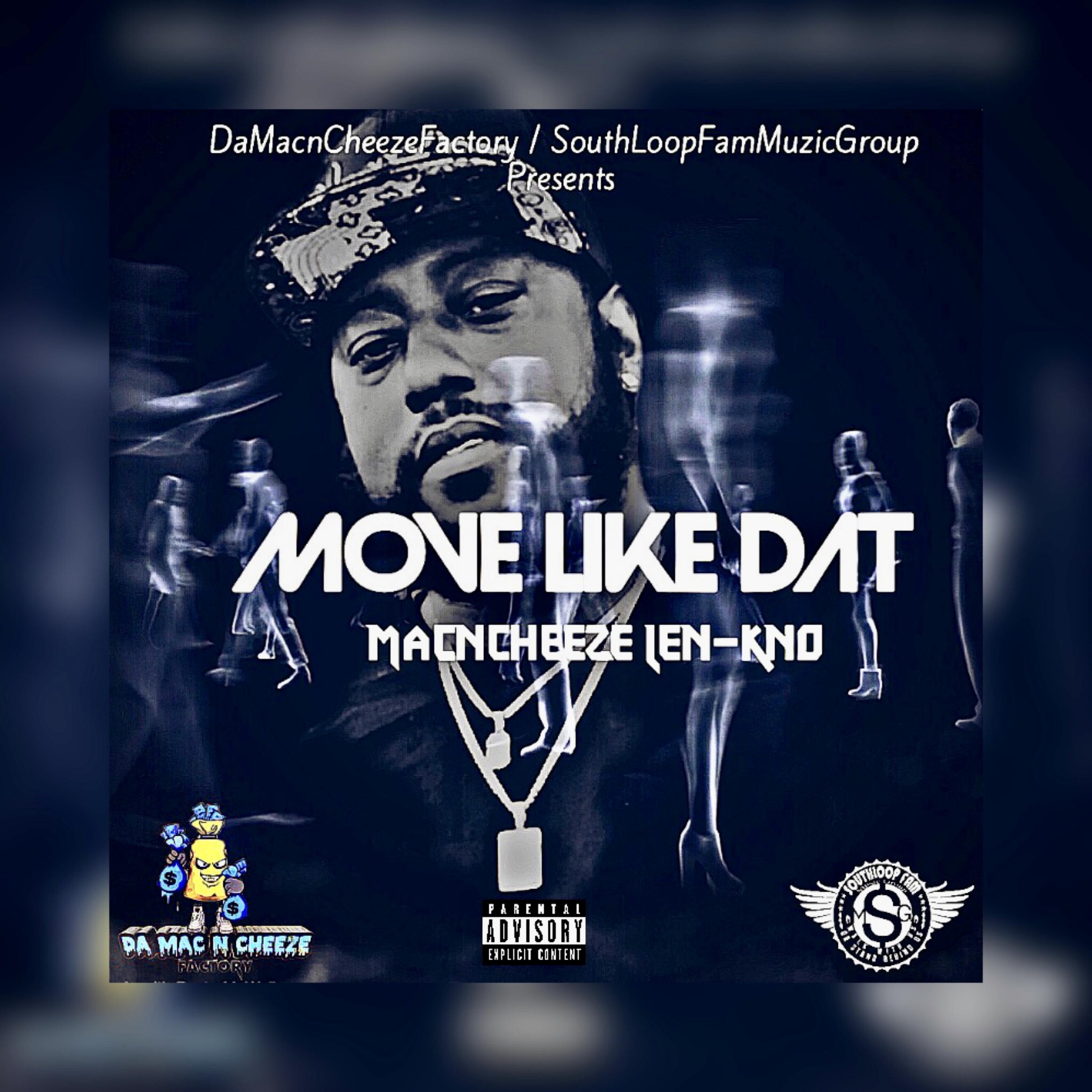 Move Like Dat by MacNCheeze Len-Kno cover art
