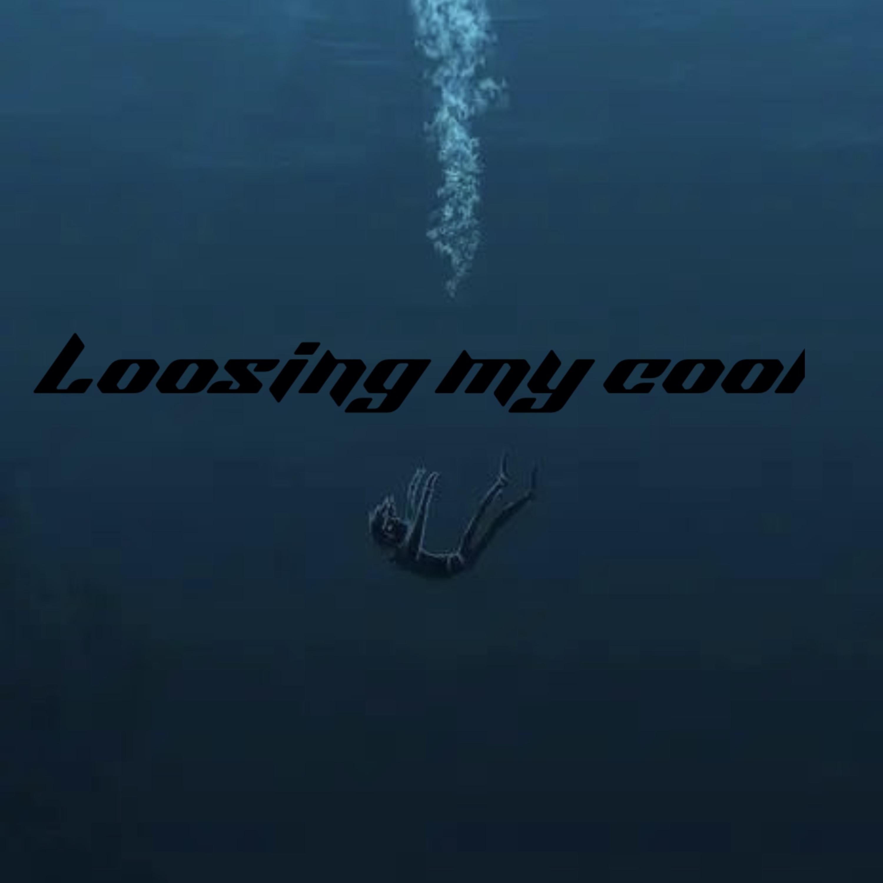 Loosing My Cool artwork