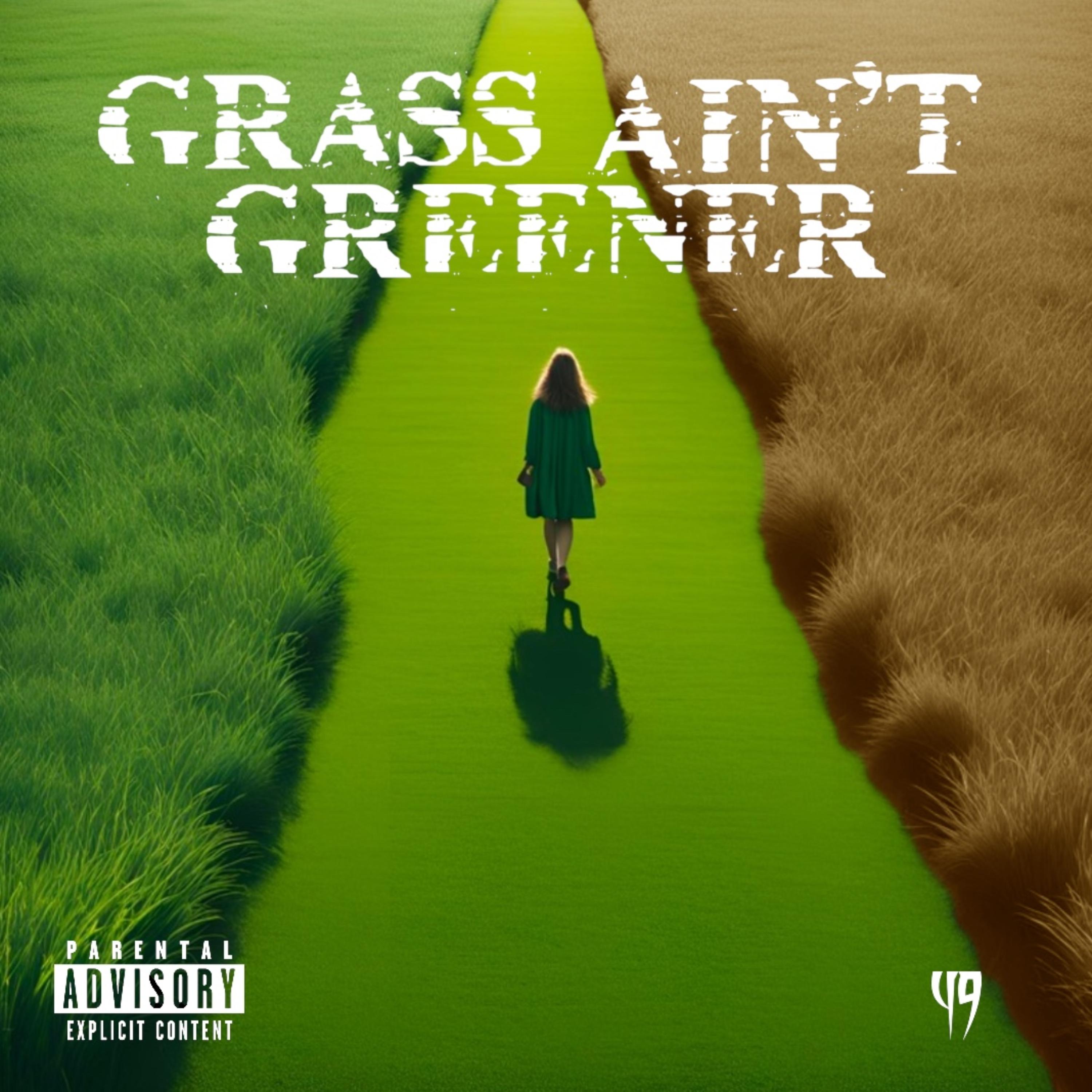 Grass Ain’t Greener artwork