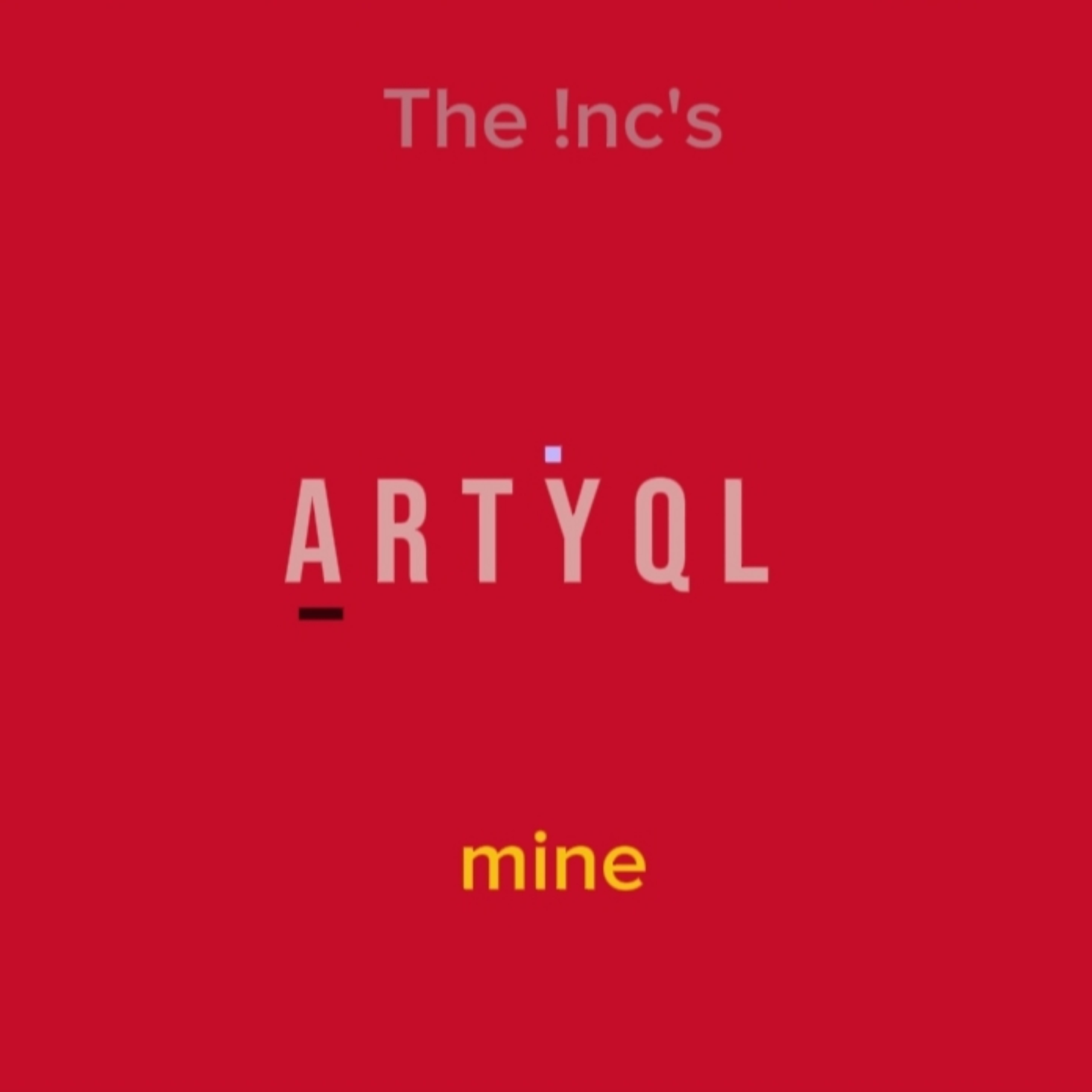 mine by The !nc cover art