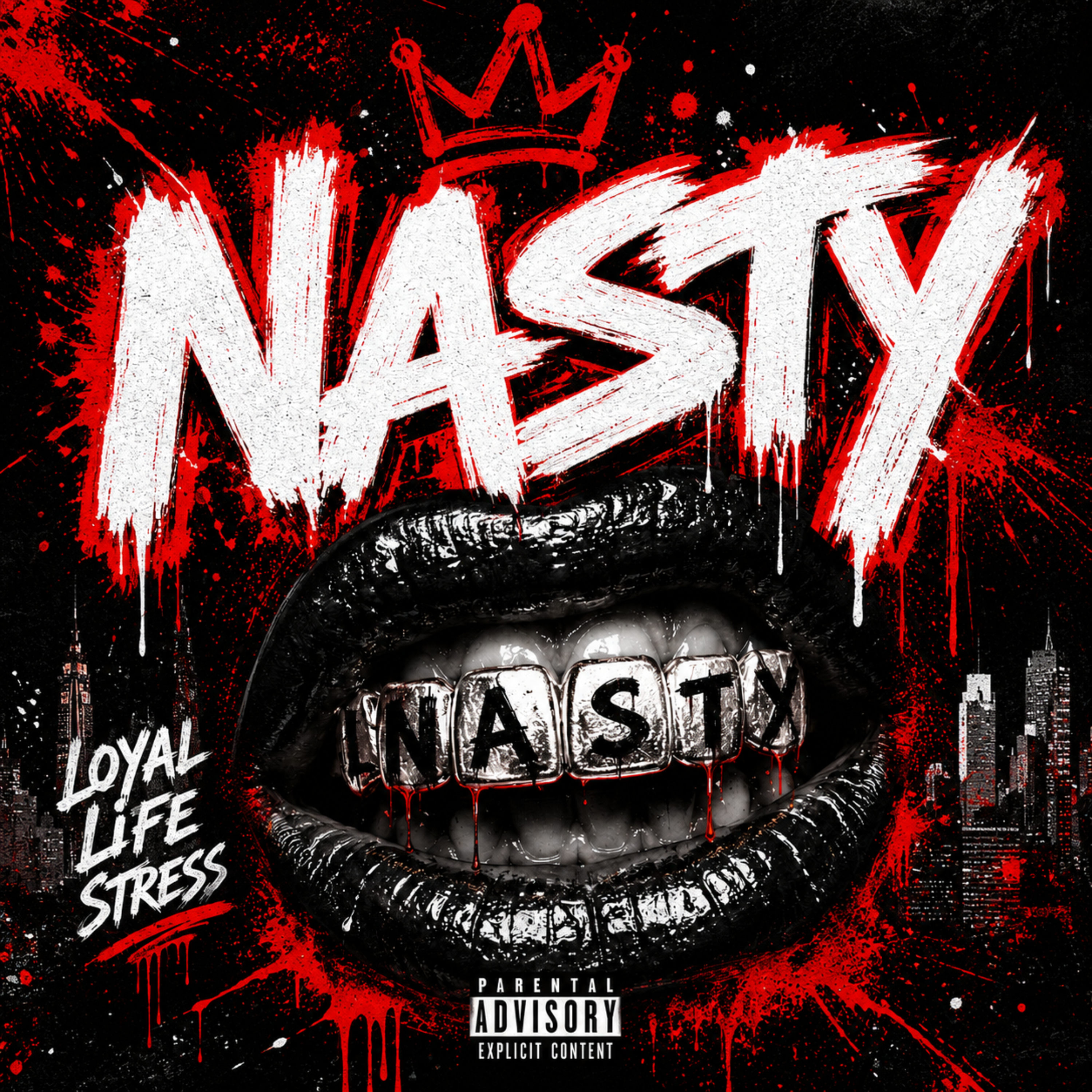 NASTY by Loyal Life Stress cover art