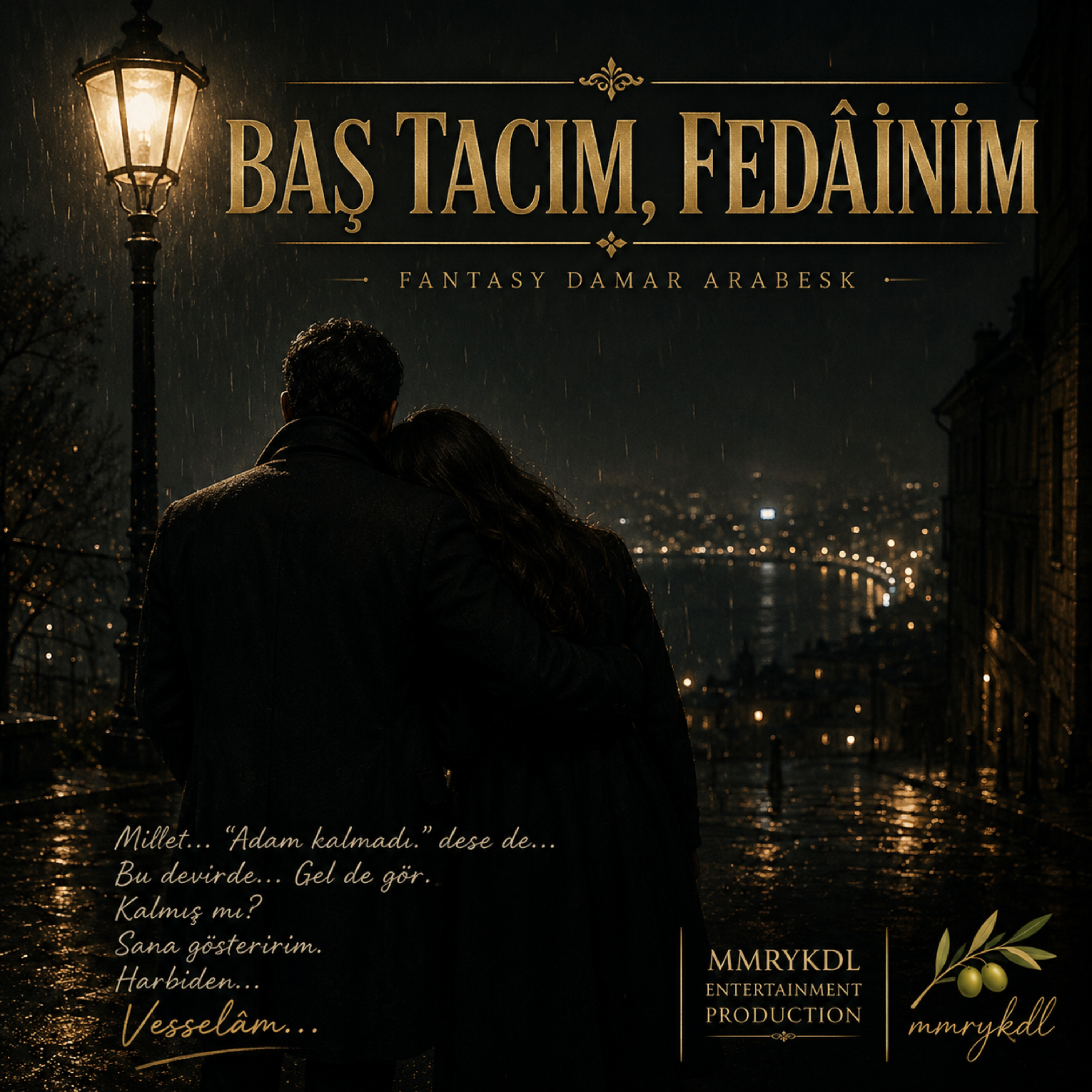 Baş Tacım, Fedâinim (Fantasy Damar Arabesk) by MMRYKDL cover art