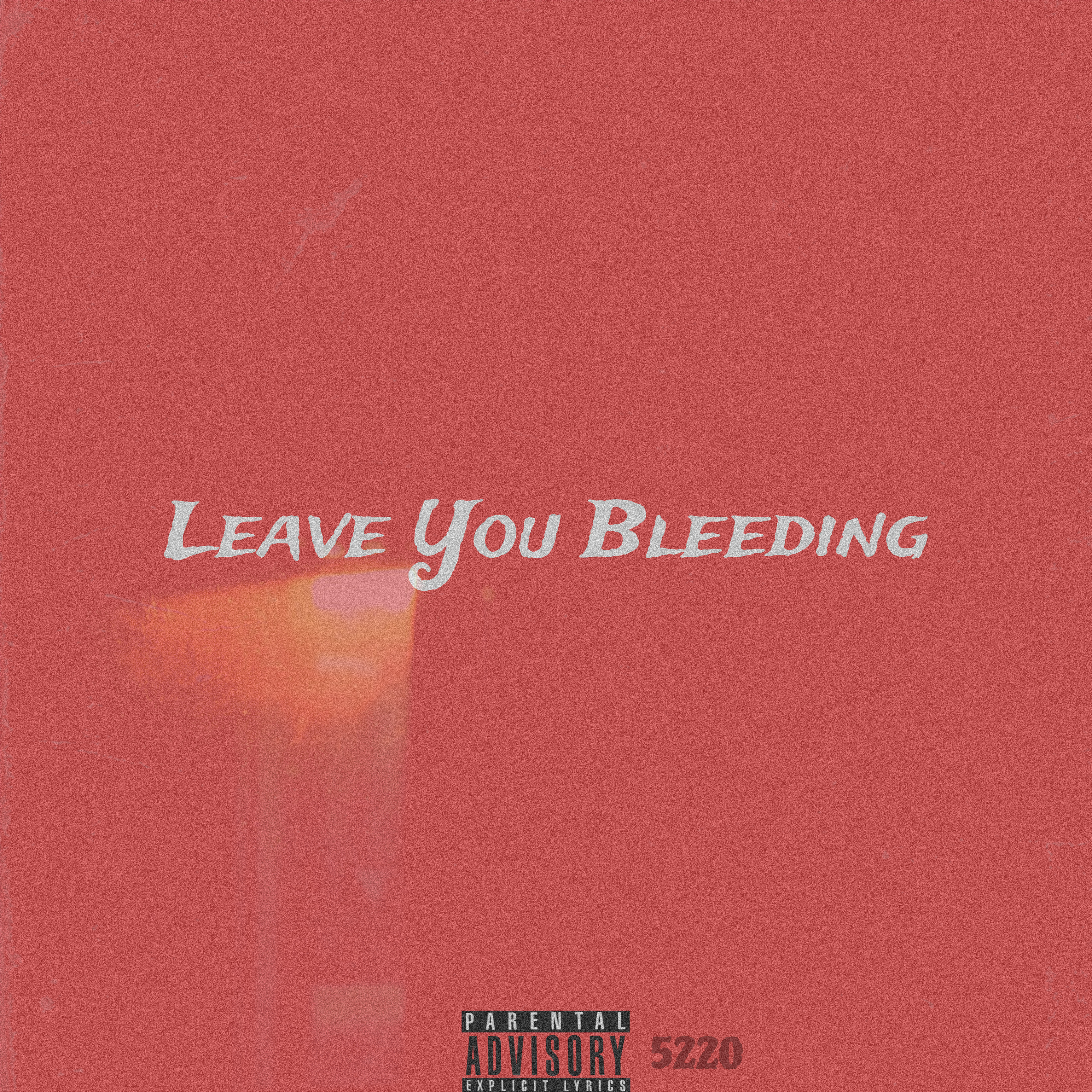 Leave You Bleeding artwork