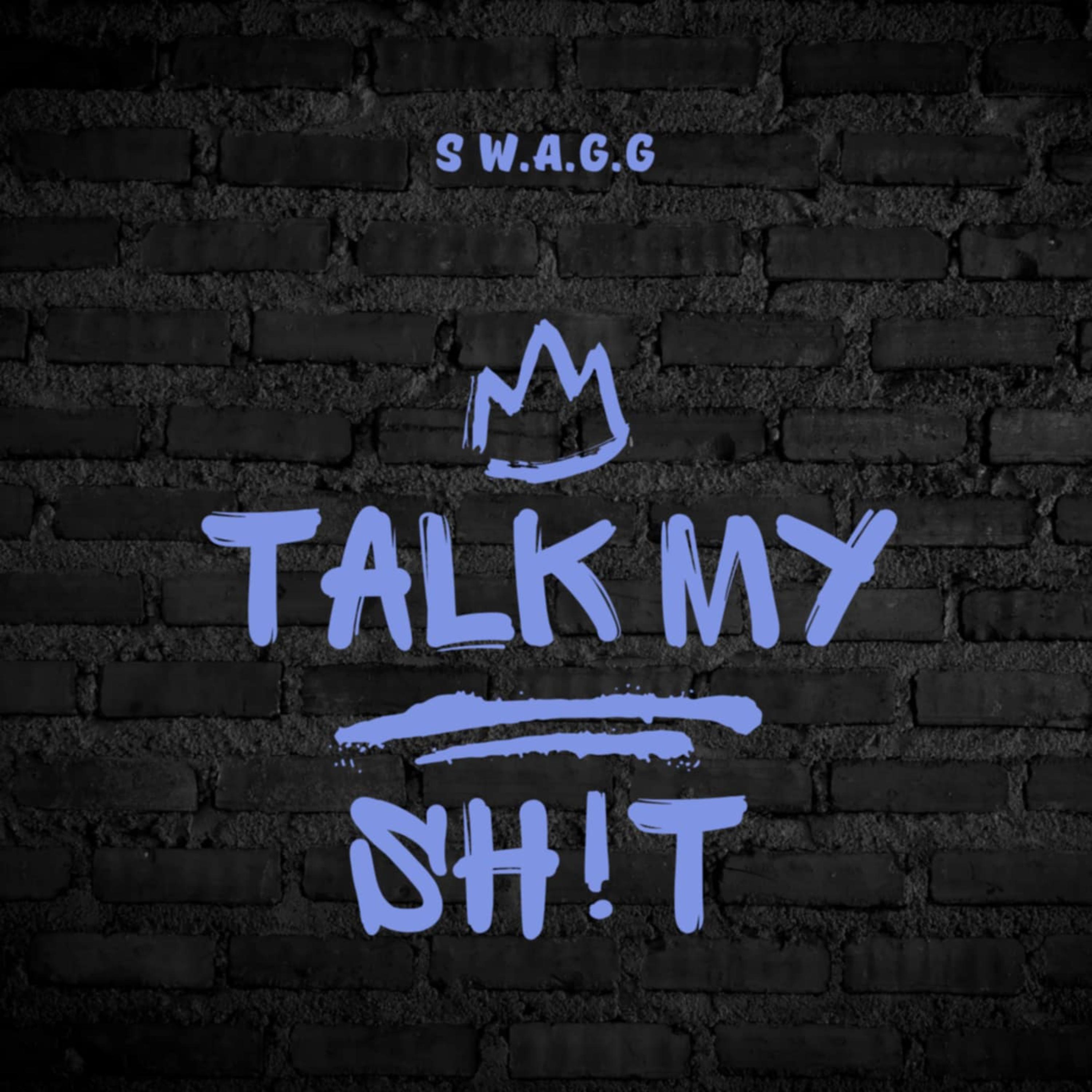 TALK MY SH!T artwork