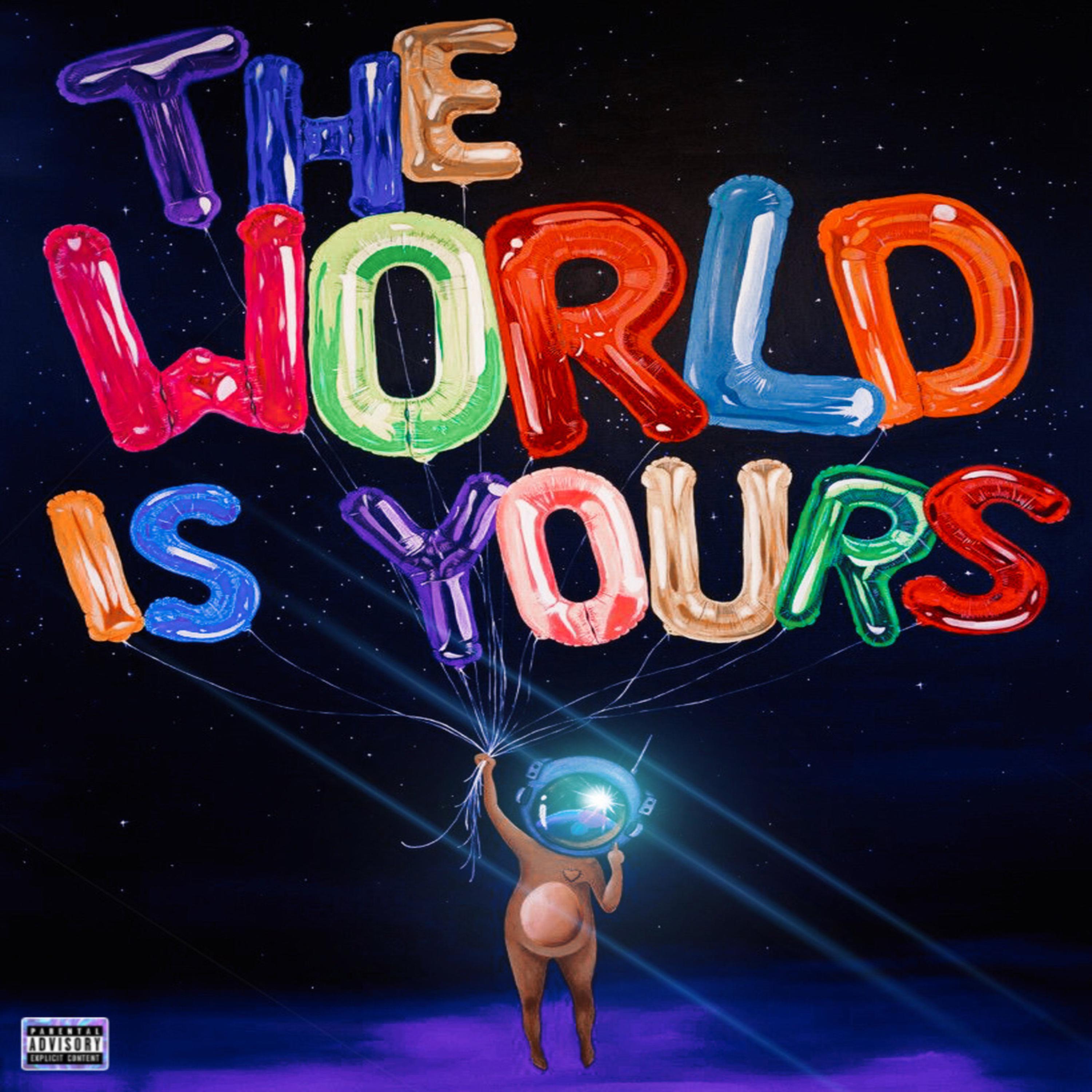 The World Is Yours artwork