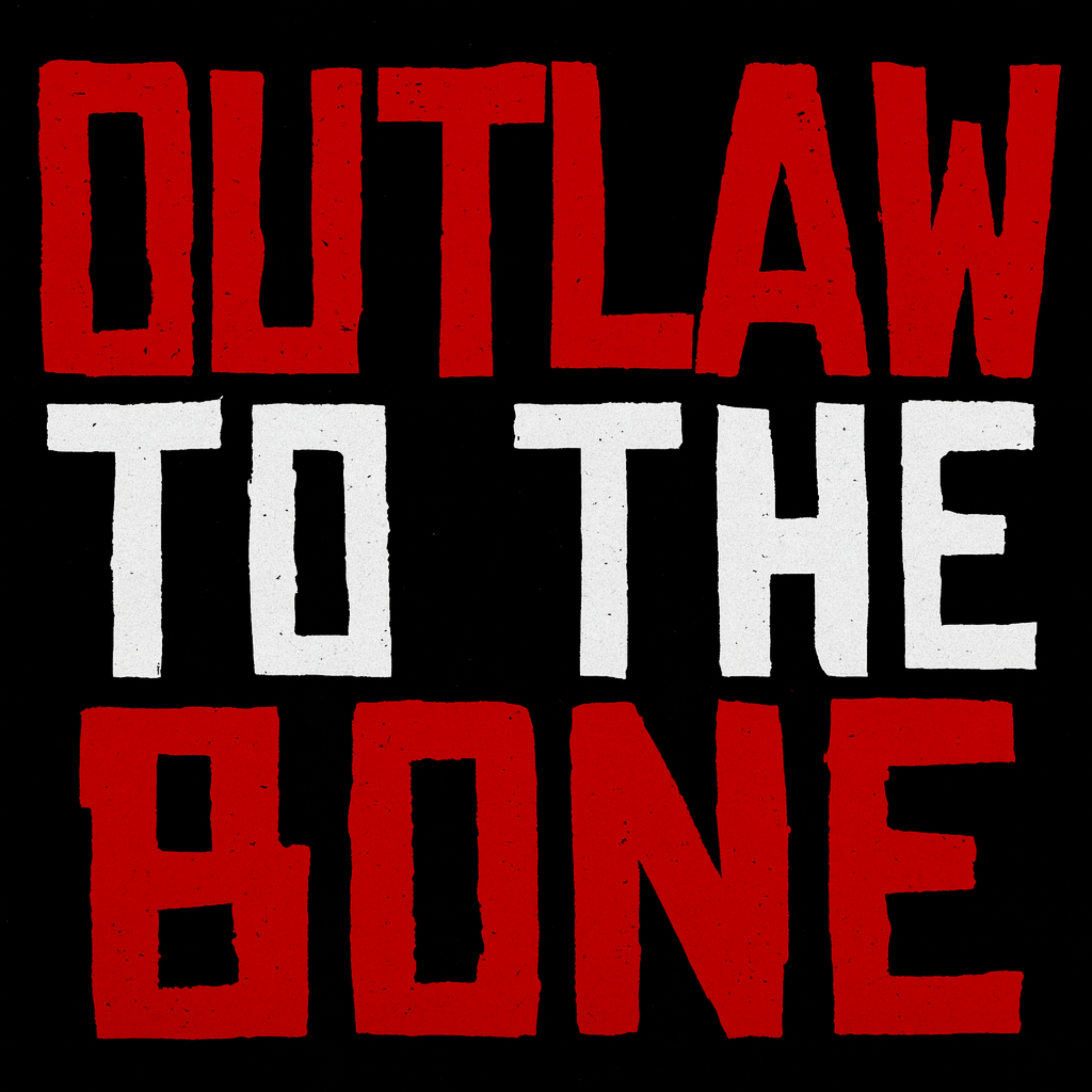 Outlaw To The Bone artwork