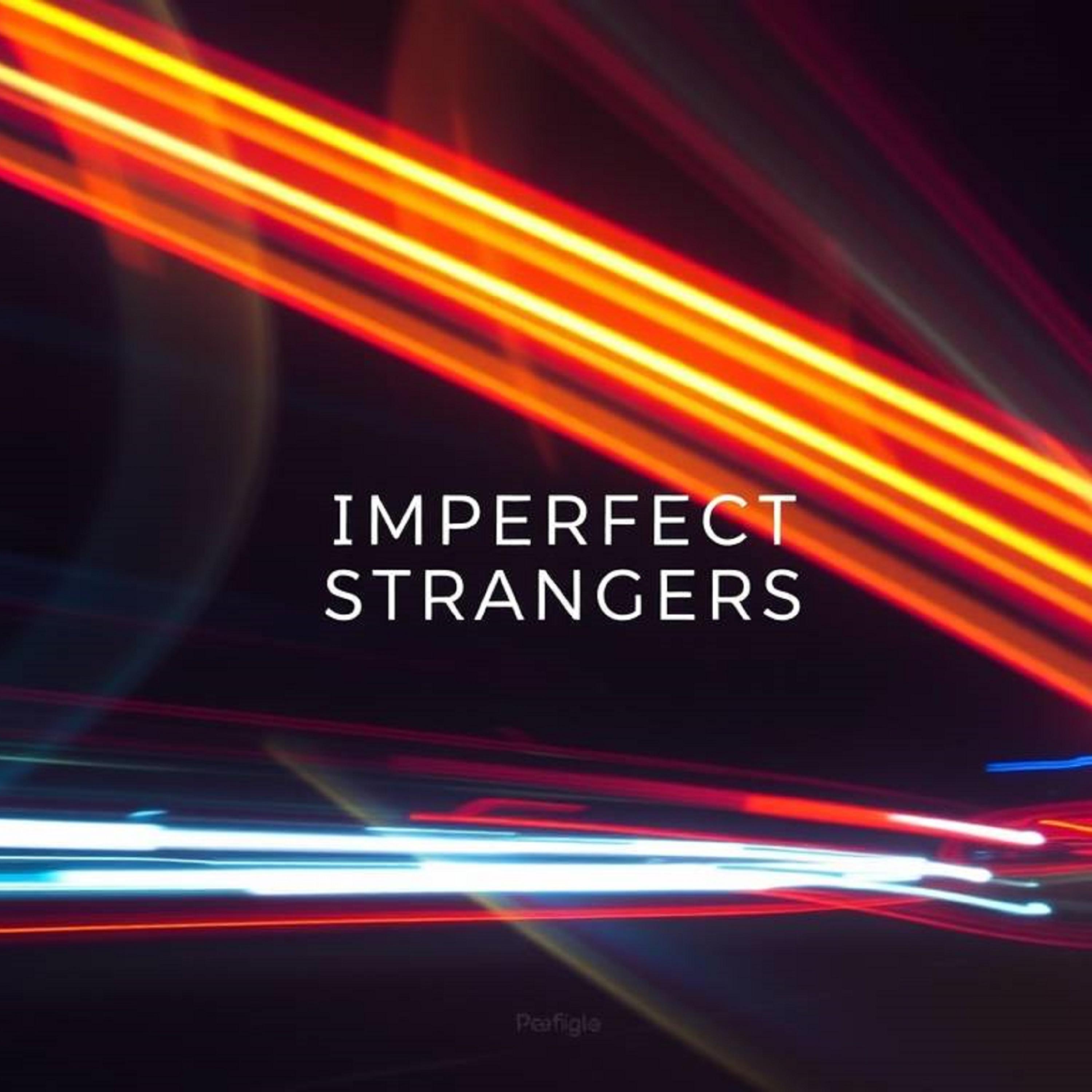 Imperfect Strangers artwork